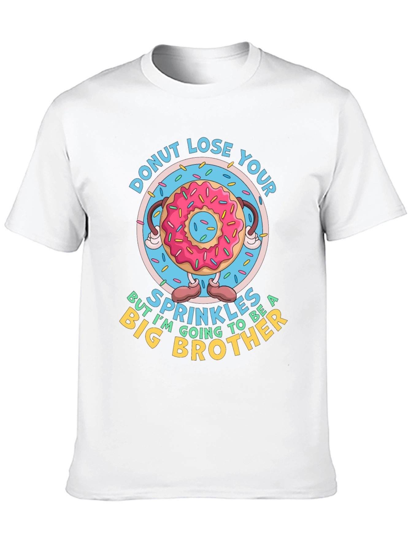 Donut Lose Your Sprinkles Big Brother T-Shirt - 10