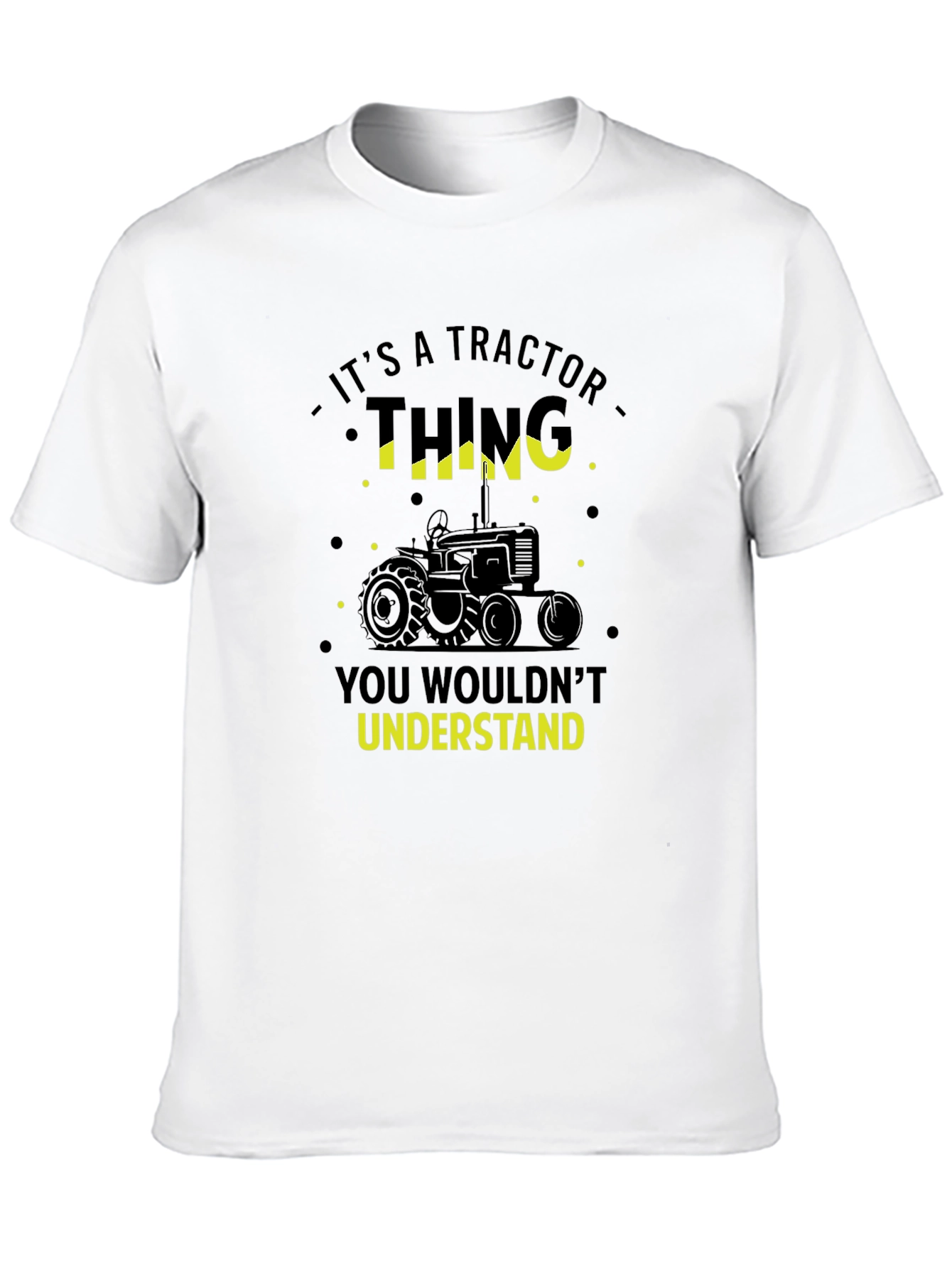 Black Tractor Thing T-Shirt - You Wouldn't Understand! view 10