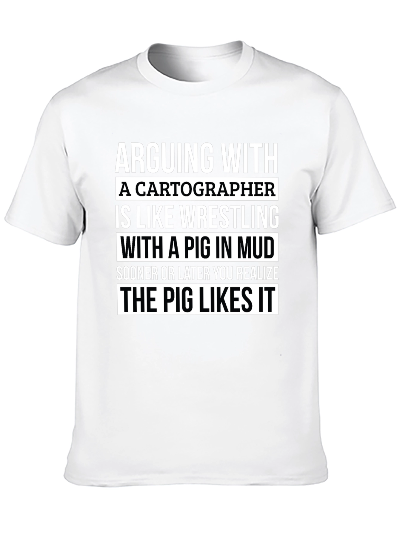 Black Arguing With a Cartographer Funny T-Shirt view 10