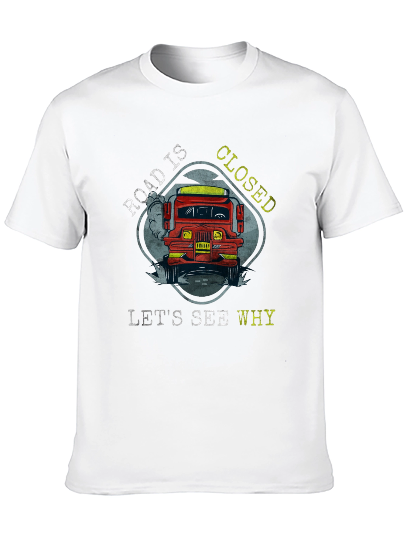 Black Road Closed Graphic Tee - Funny Truck Lover T-Shirt view 10