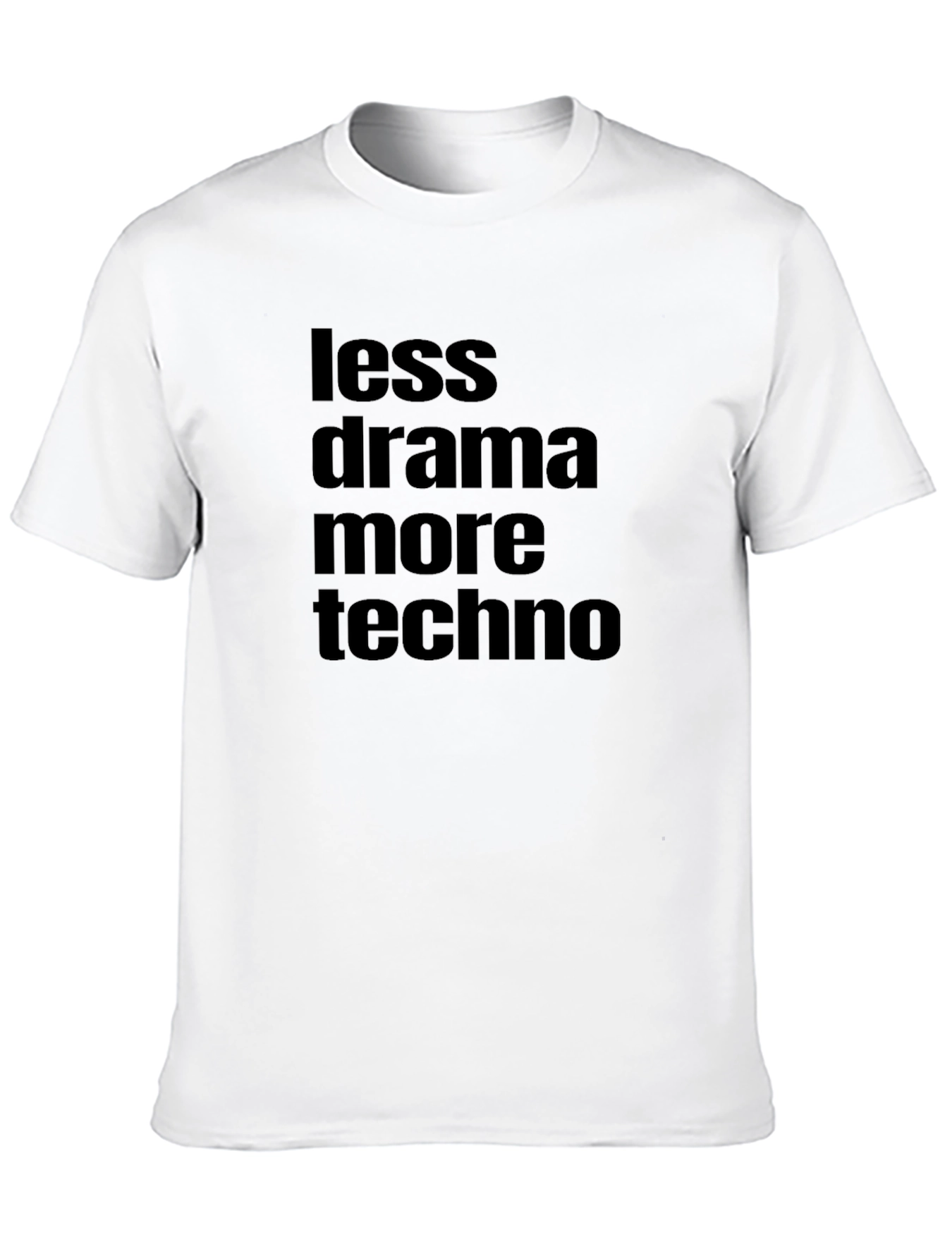 Black Less Drama More Techno T-Shirt view 10