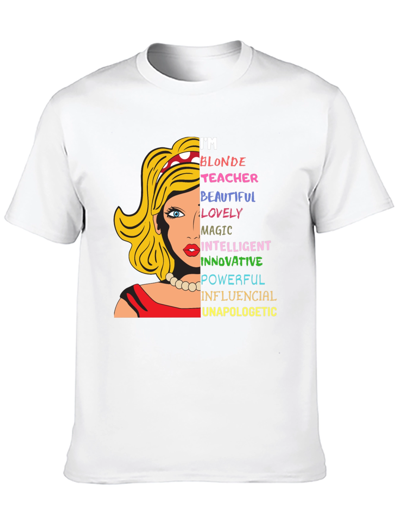 Blonde Teacher Graphic Tee - Empowering Women's T-Shirt - 10