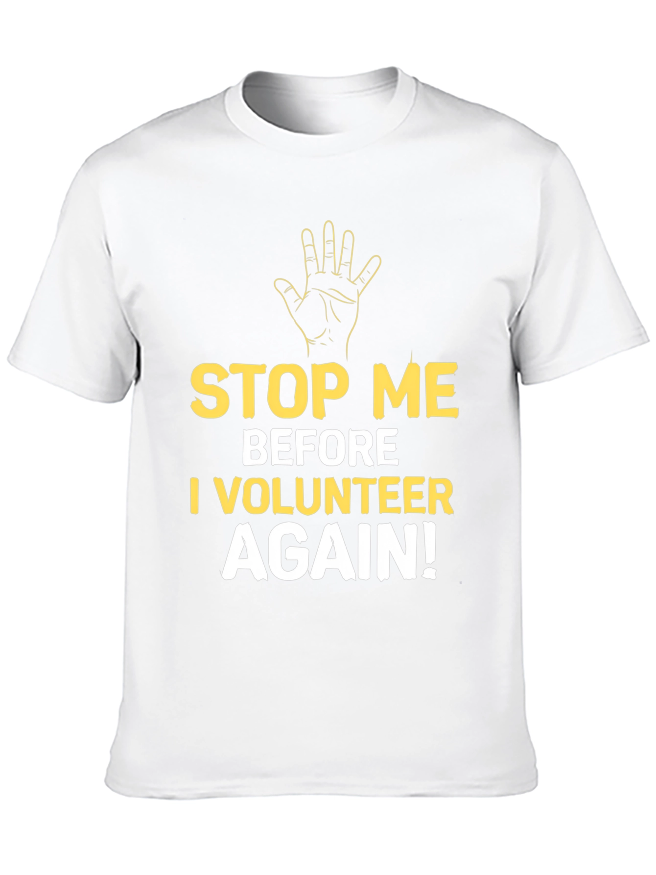 Black Funny Volunteer T-Shirt - Stop Me Before I Volunteer Again view 10