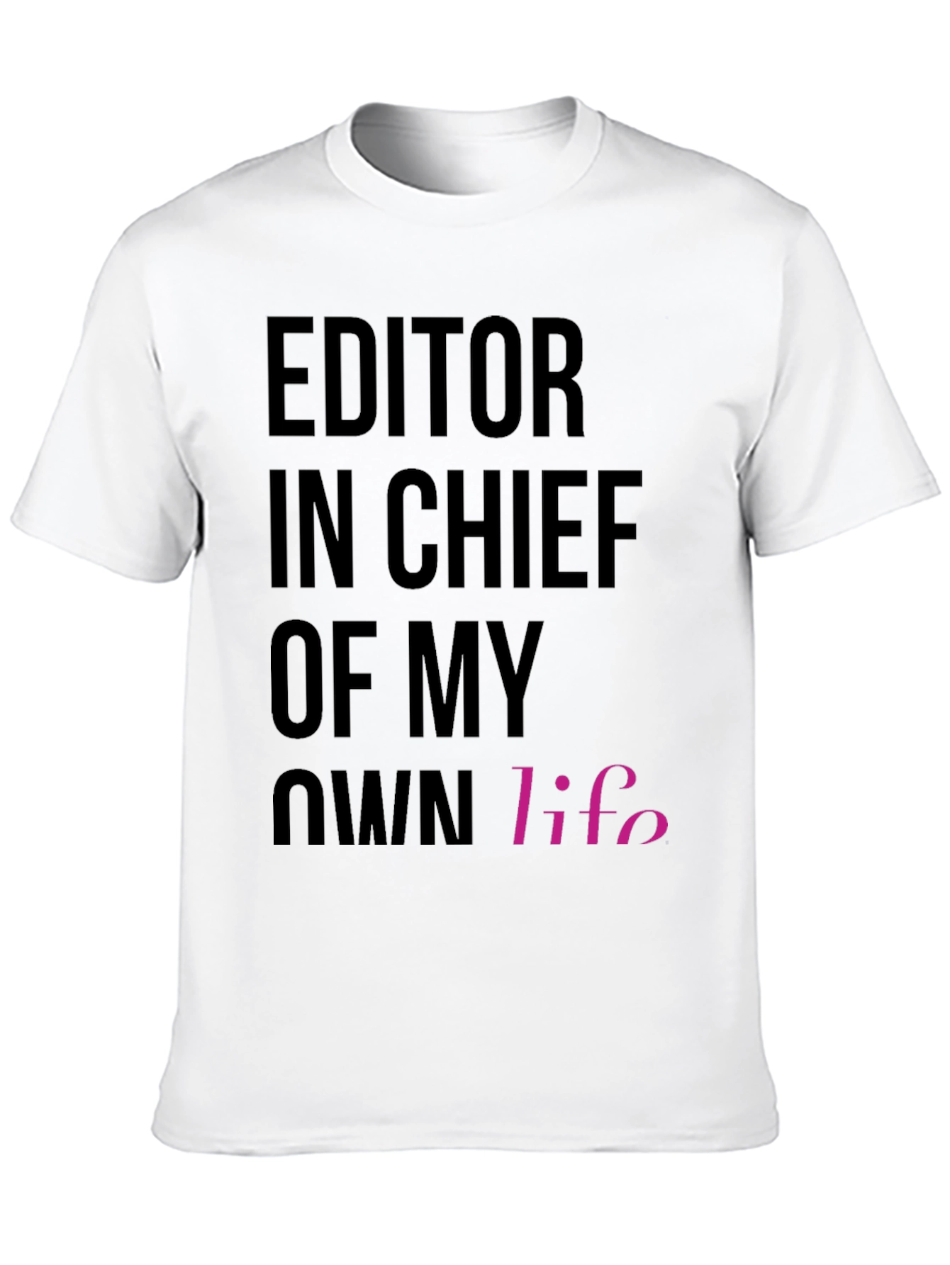 Black Editor in Chief of My Own Life T-Shirt view 10