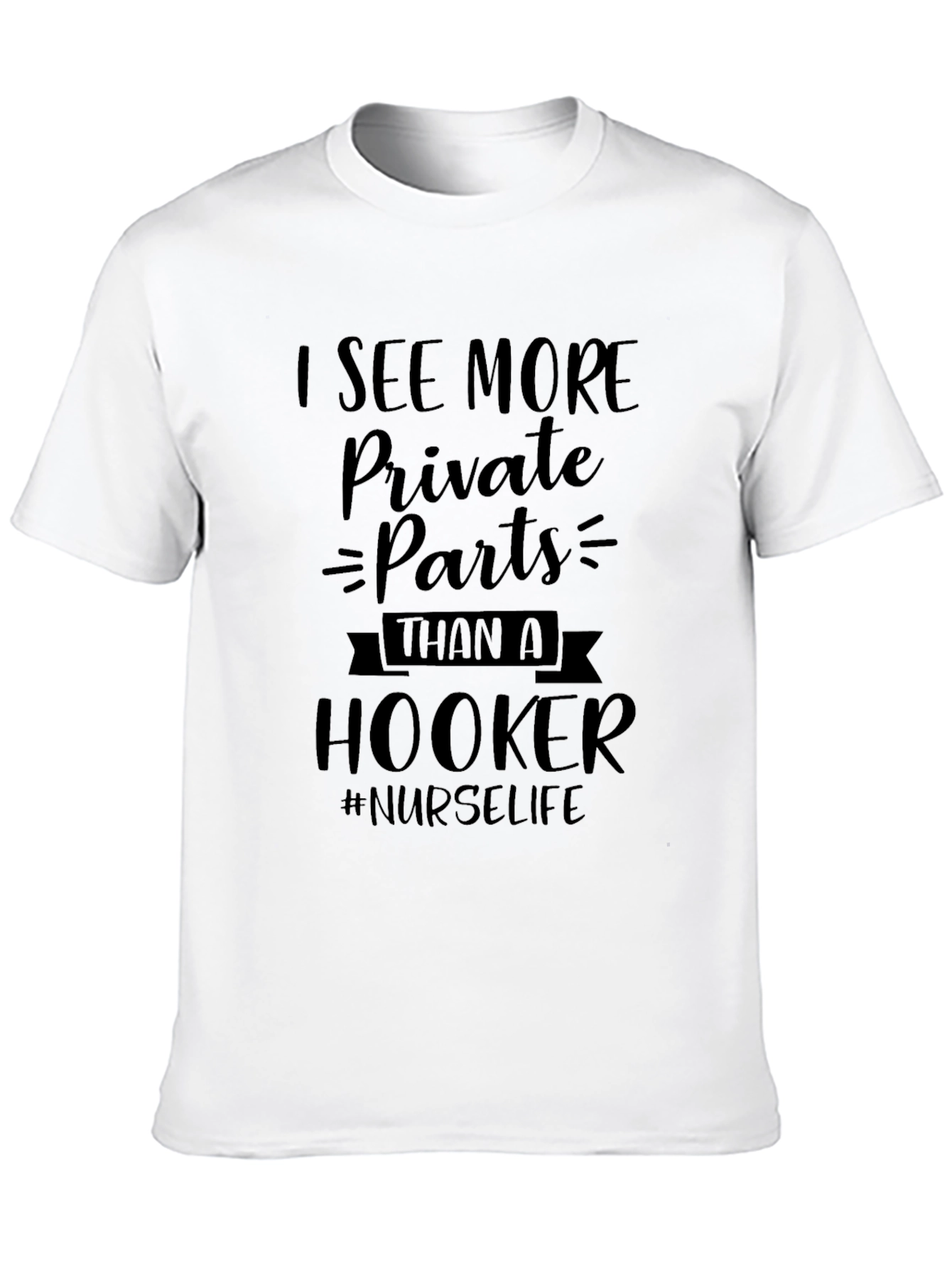 Black Nurse Life T-Shirt: See More Private Parts view 10