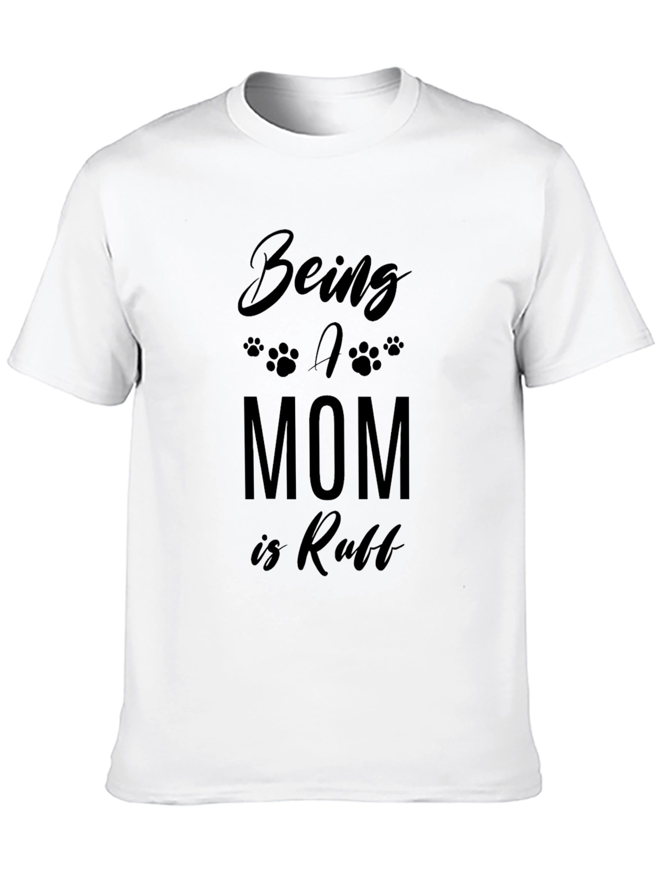 Black Being A Mom Is Ruff T-Shirt - Black view 10