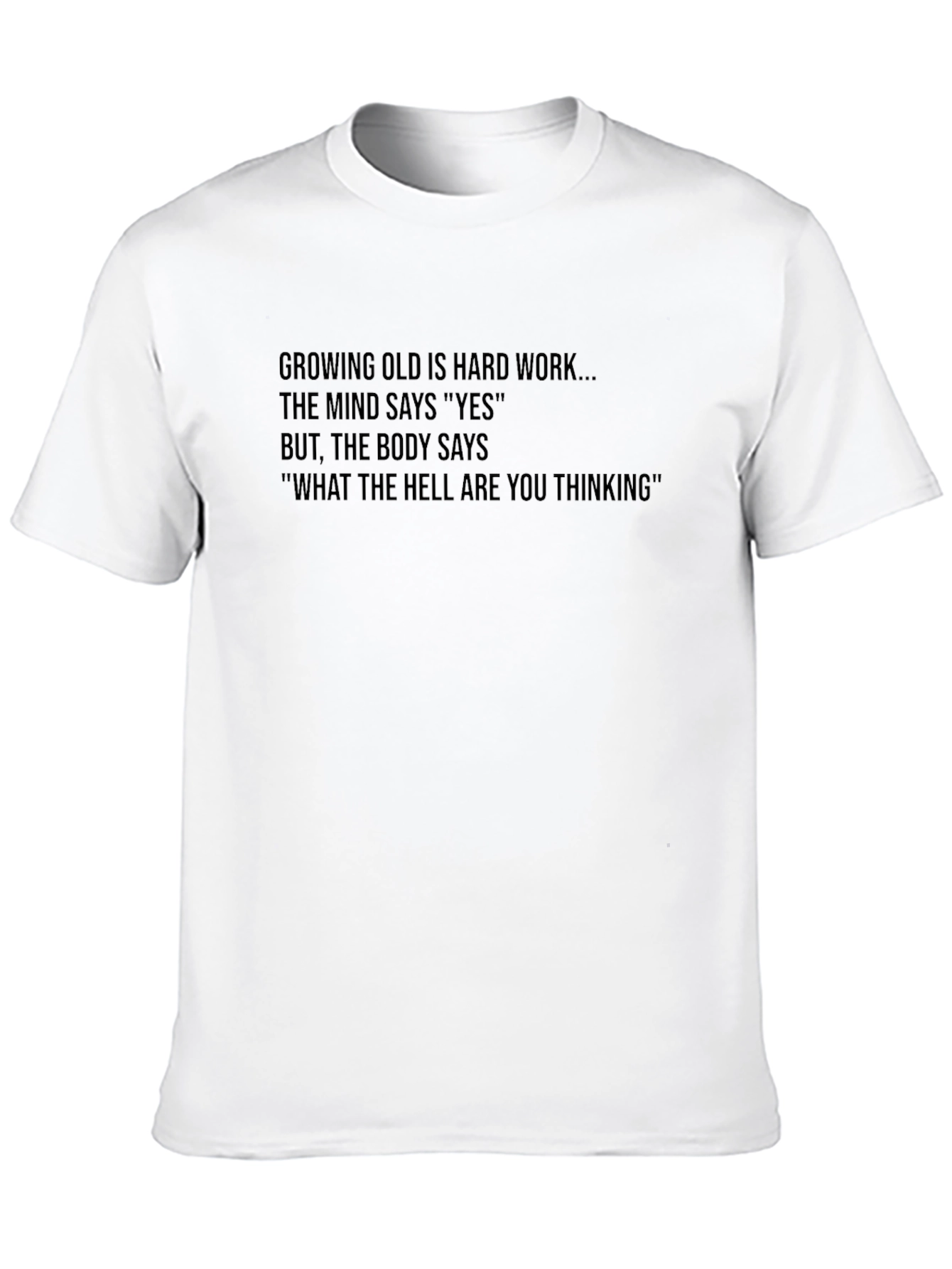 Black Funny Aging T-Shirt: Mind Says Yes, Body Says No view 10