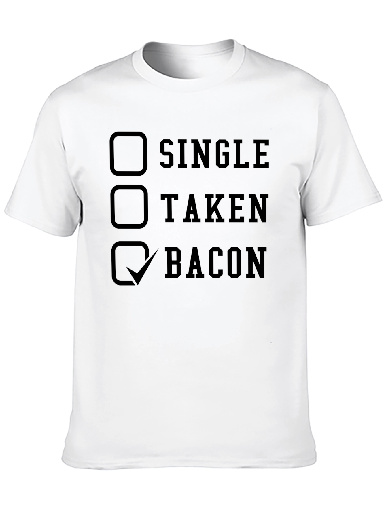 Black Bacon Lover's T-Shirt: Single, Taken, Bacon Checkbox view 10