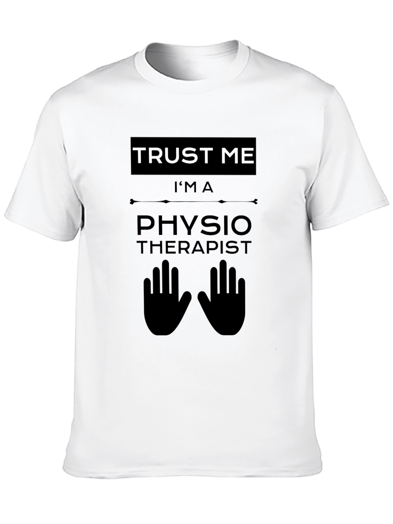 Trust Me I'm a Physiotherapist Black T-Shirt - 10