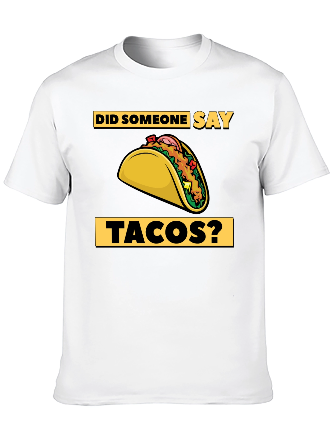Black Tacos Graphic T-Shirt - Did Someone Say Tacos? view 10
