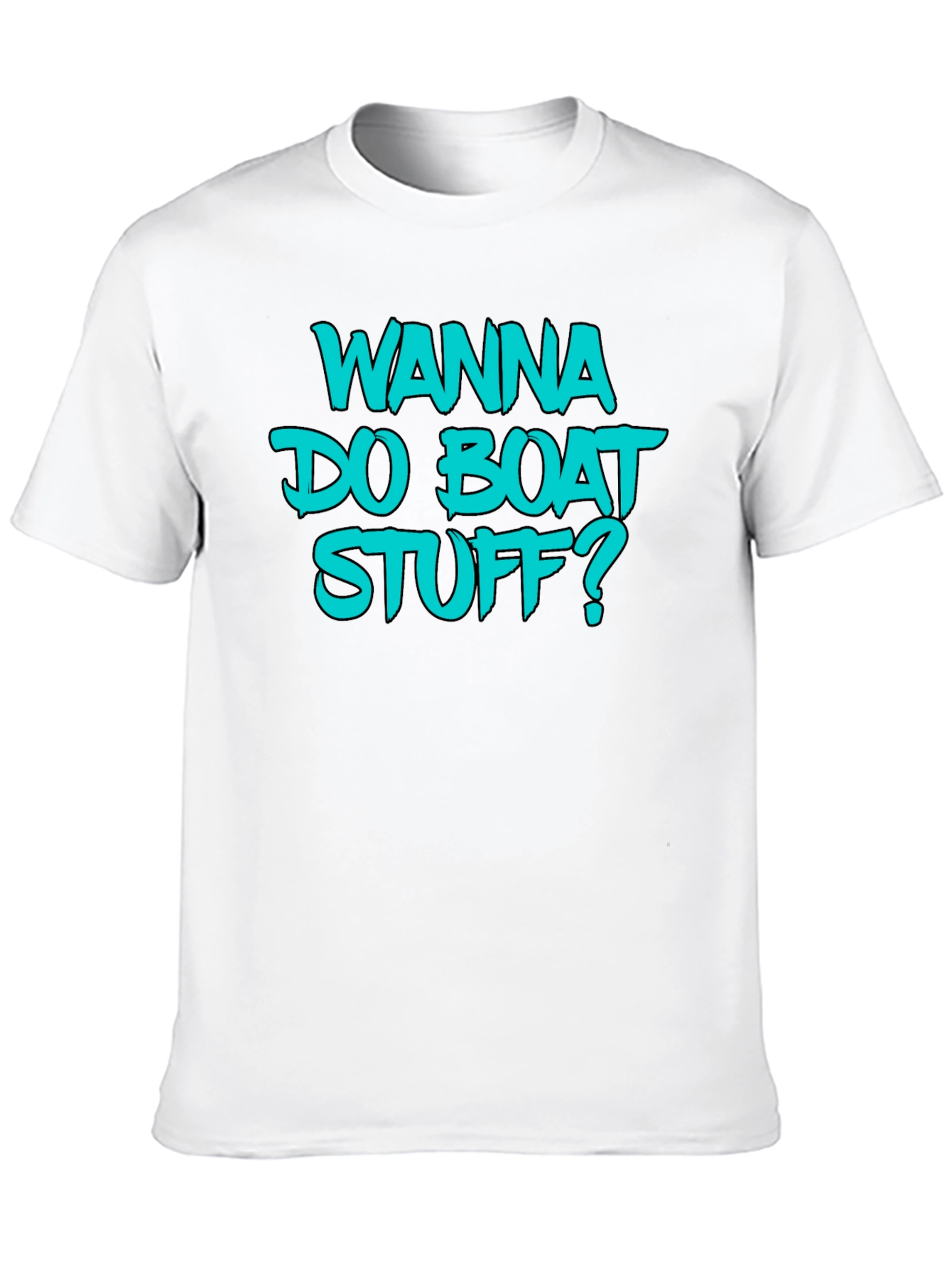 Black Wanna Do Boat Stuff? Graphic Tee - Boating T-Shirt view 10