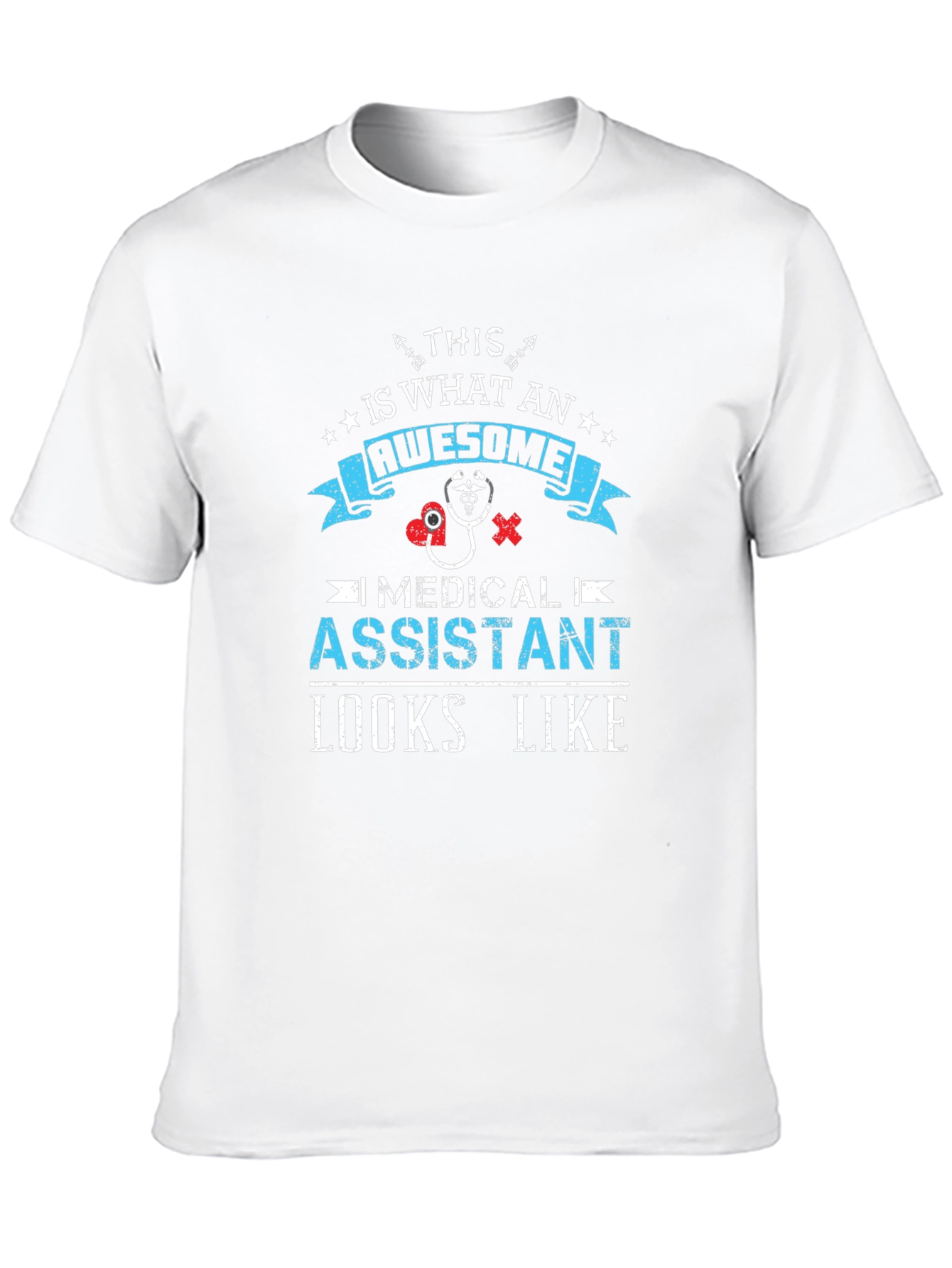 Awesome Medical Assistant T-Shirt - 10