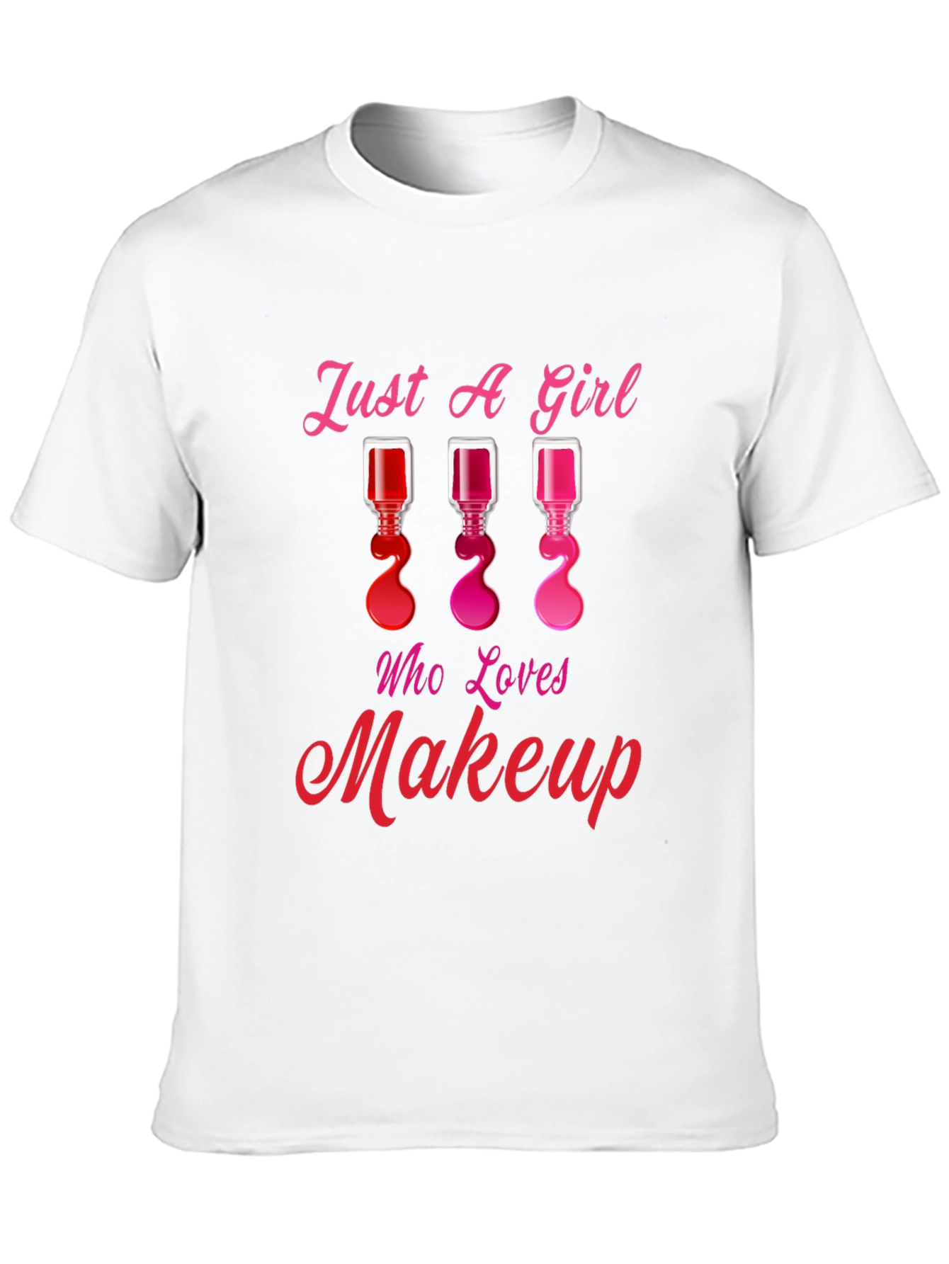 Black Just A Girl Who Loves Makeup T-Shirt view 10