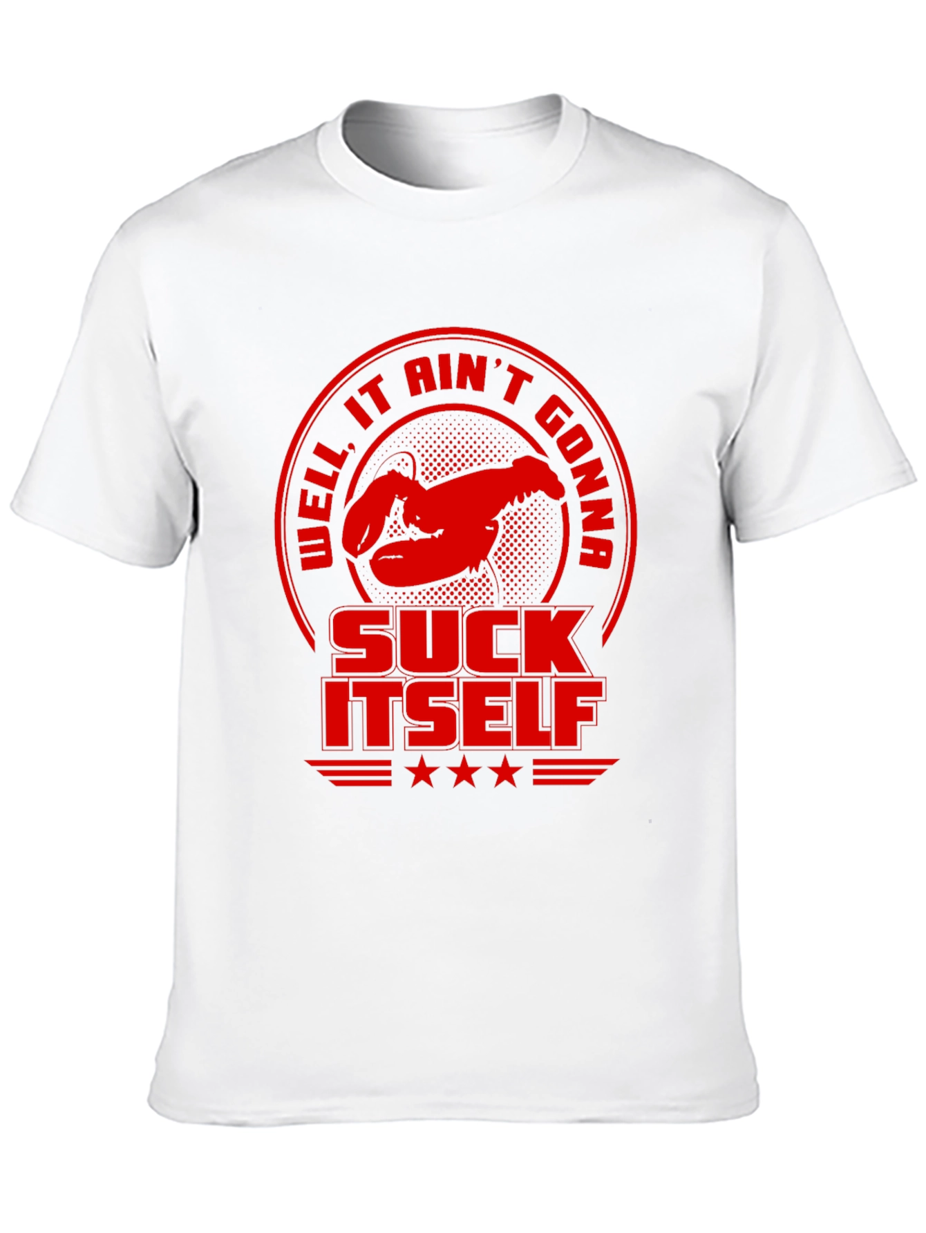 Black Well, It Ain't Gonna Suck Itself Funny Lobster T-Shirt view 10