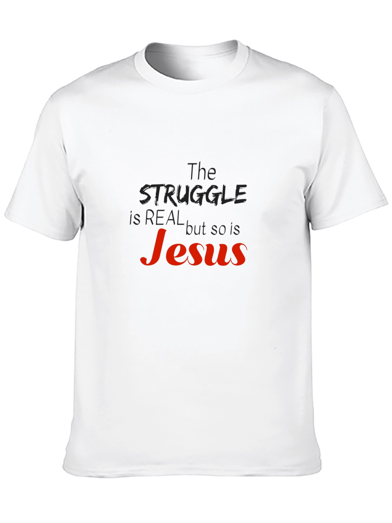 Black The Struggle is Real, So is Jesus Black T-Shirt view 10