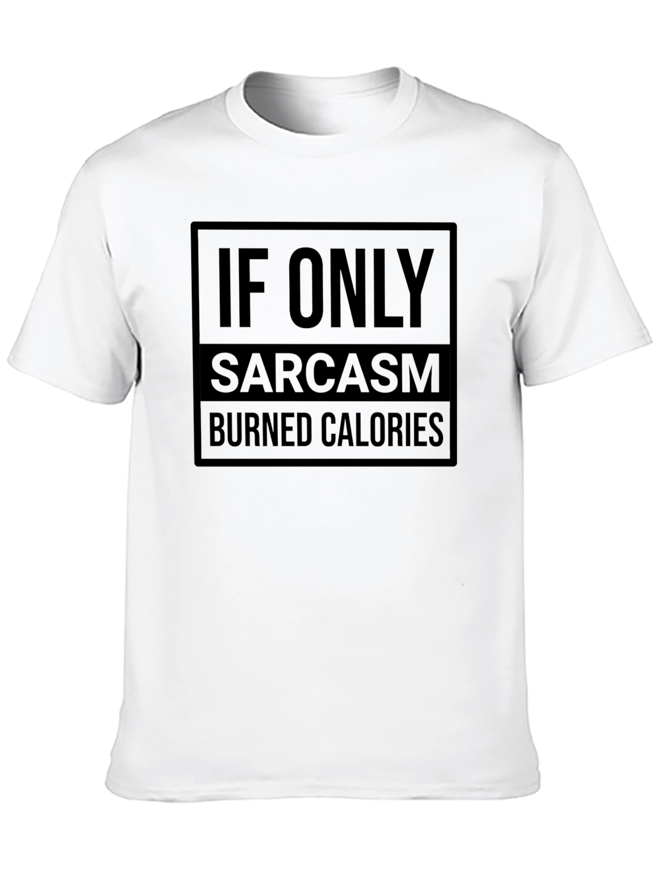Black Sarcasm Burns Calories T-Shirt view 10
