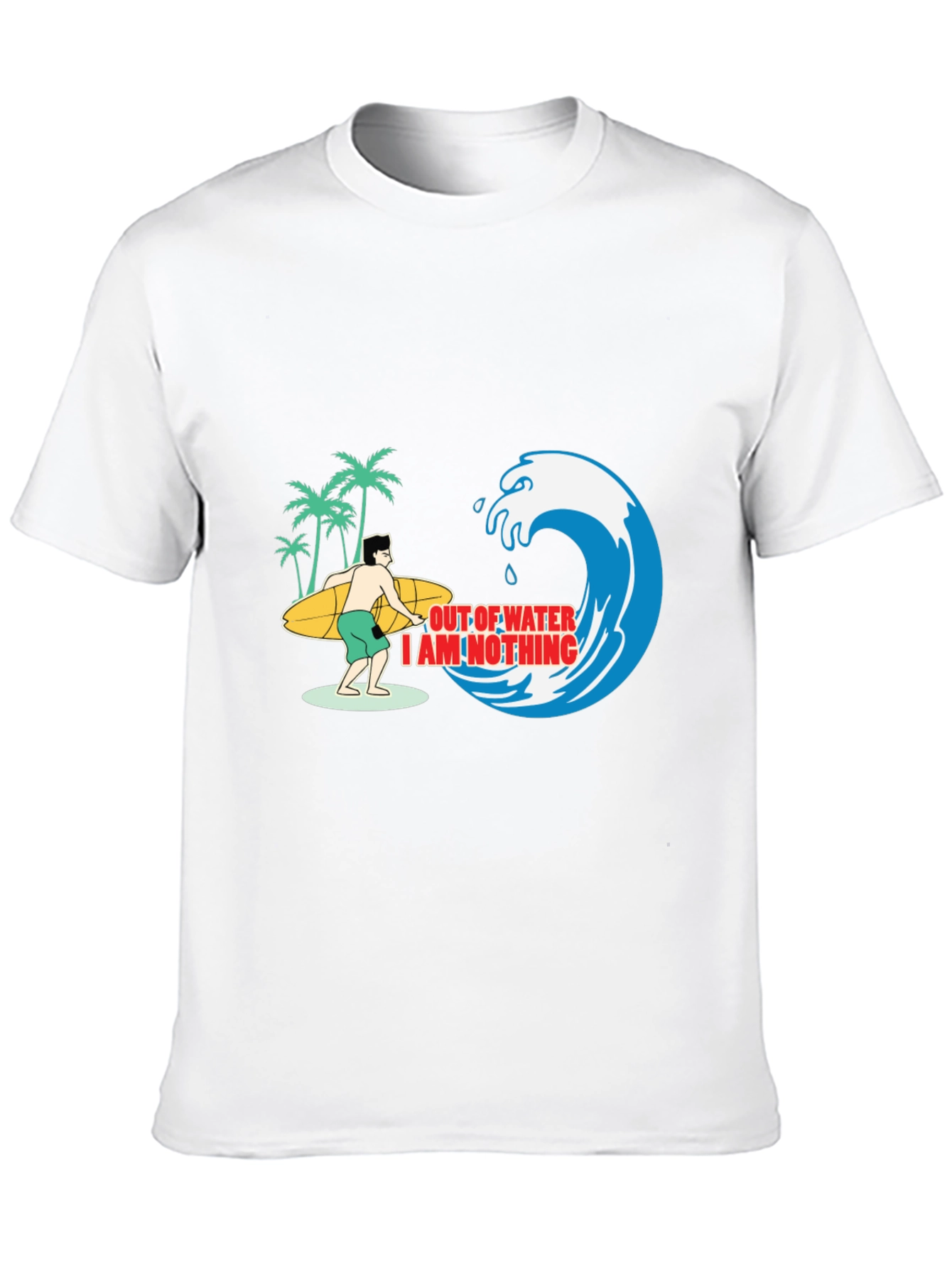 Surfer Graphic Tee: Out of Water, I Am Nothing  - 10