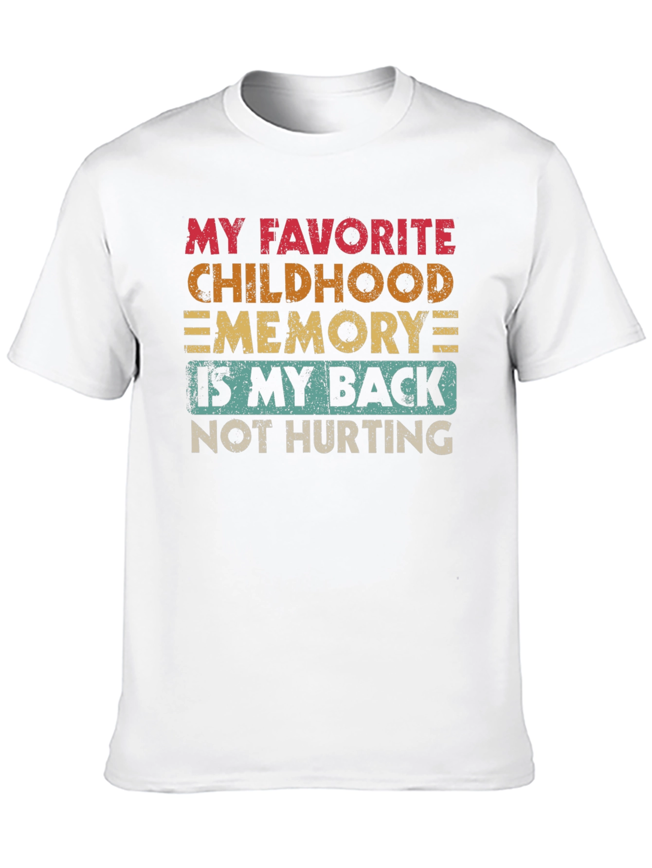 Black Funny Back Pain T-Shirt: Childhood Memory Humor view 10