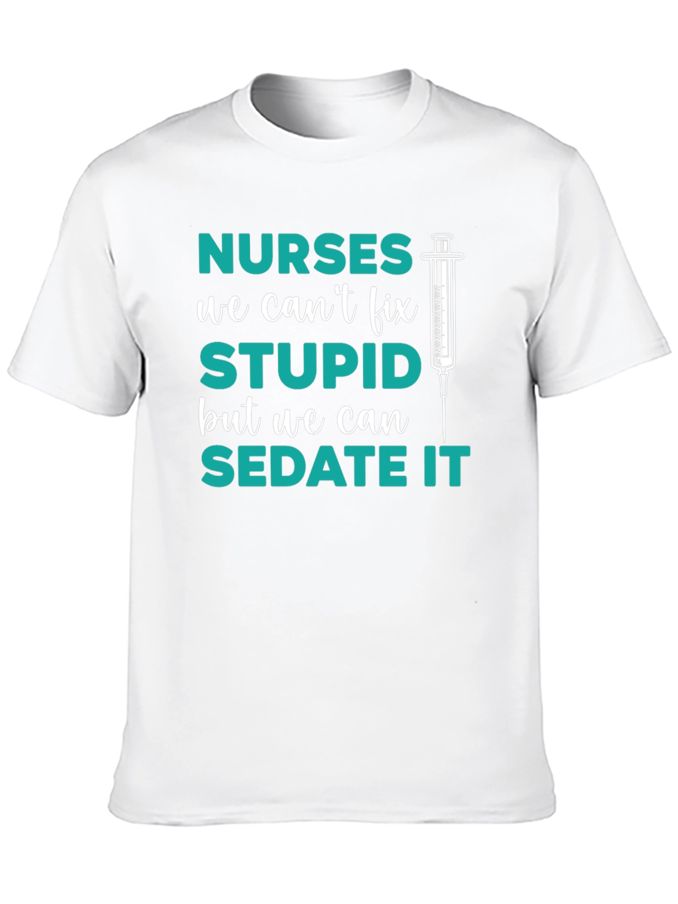 Black Funny Nurse T-Shirt - Sedate Stupid view 10