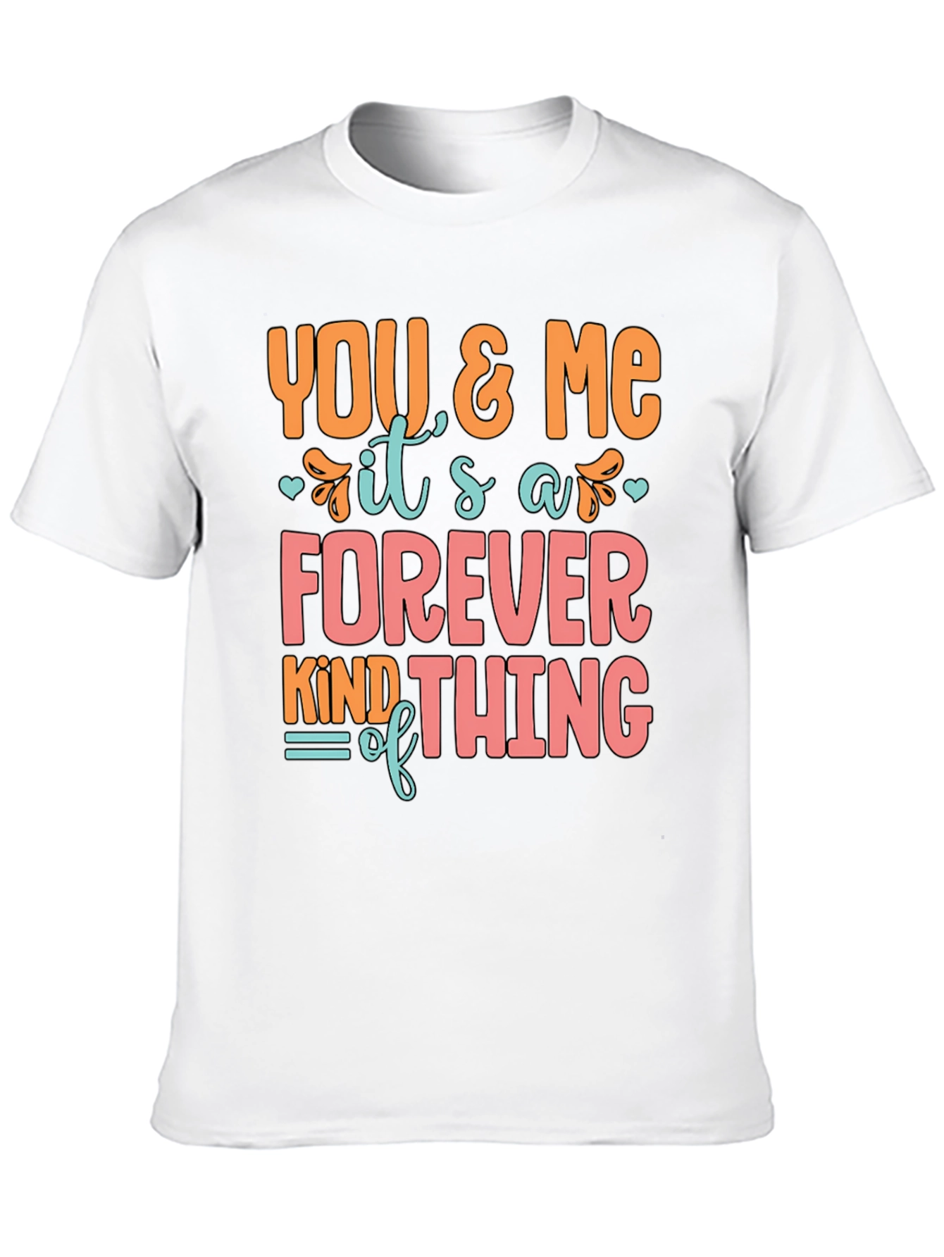 Black You and Me Forever T-Shirt view 10