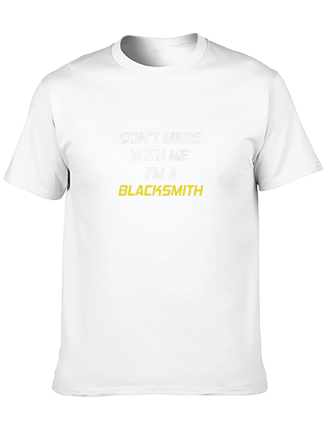 Black Don't Mess With Me Blacksmith T-Shirt view 10