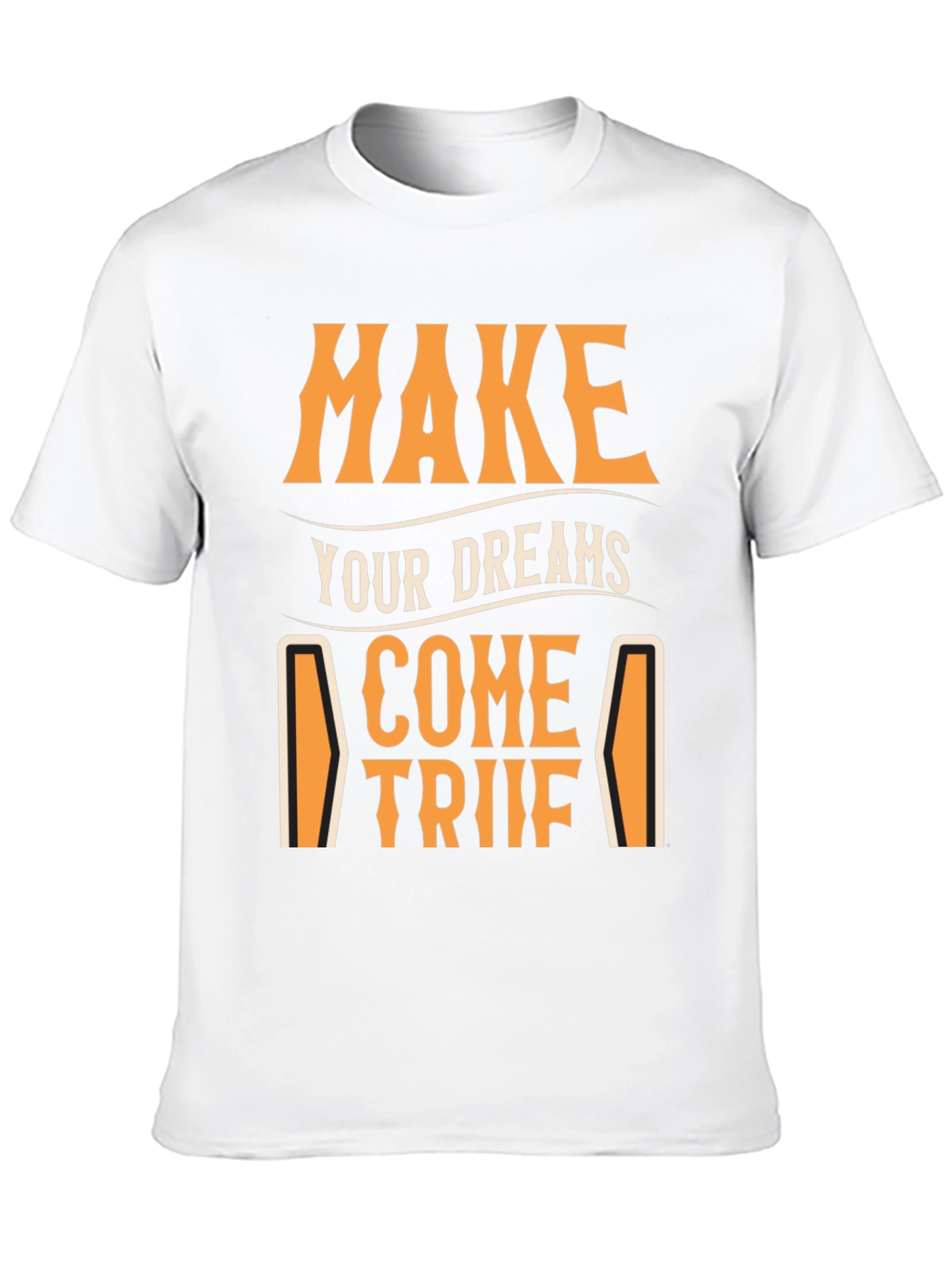 Black Make Your Dreams Come True T-Shirt - Motivational Tee view 10