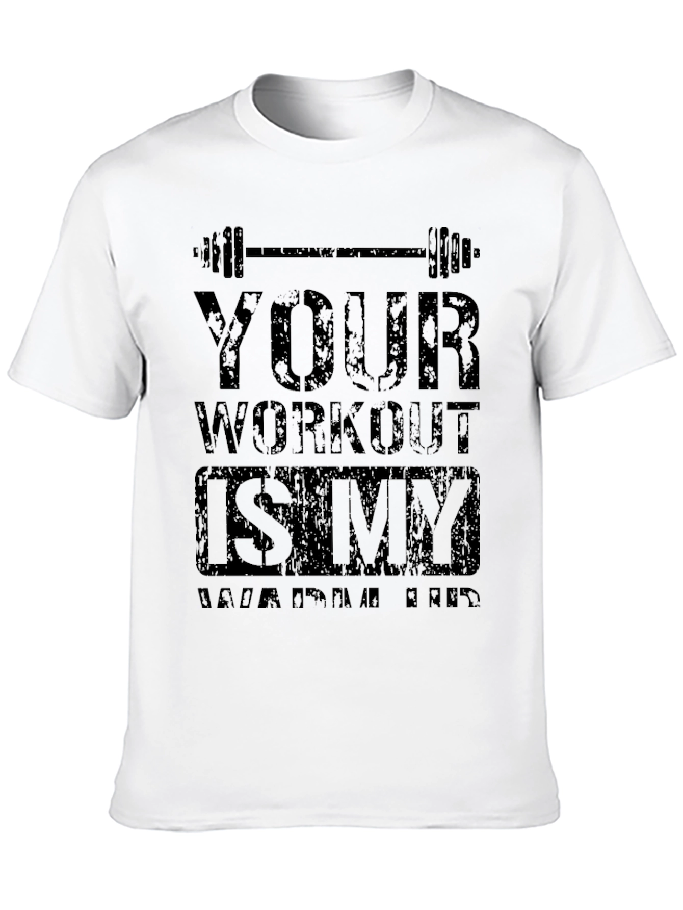 Black Gym Workout T-Shirt - YOUR WORKOUT IS MY WARMUP view 10