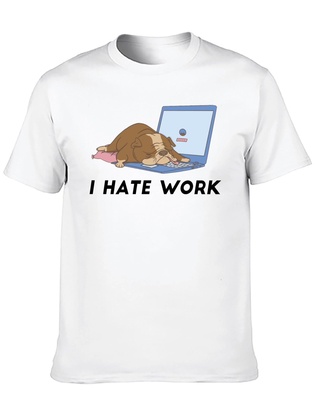 Black I Hate Work T-Shirt - Bulldog Laptop Graphic Tee view 10