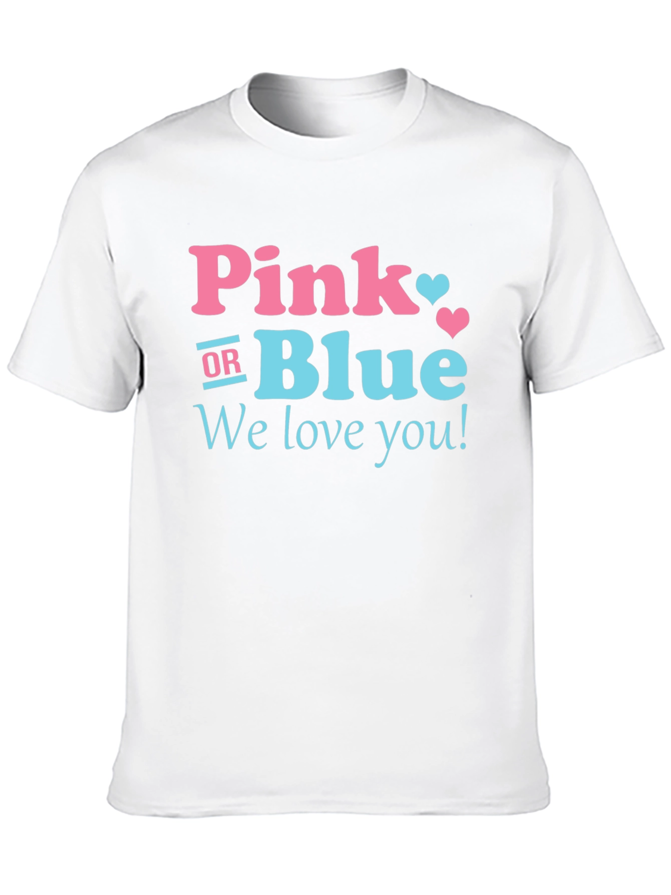 Pink or Blue Gender Reveal T-Shirt - We Love You! - 10