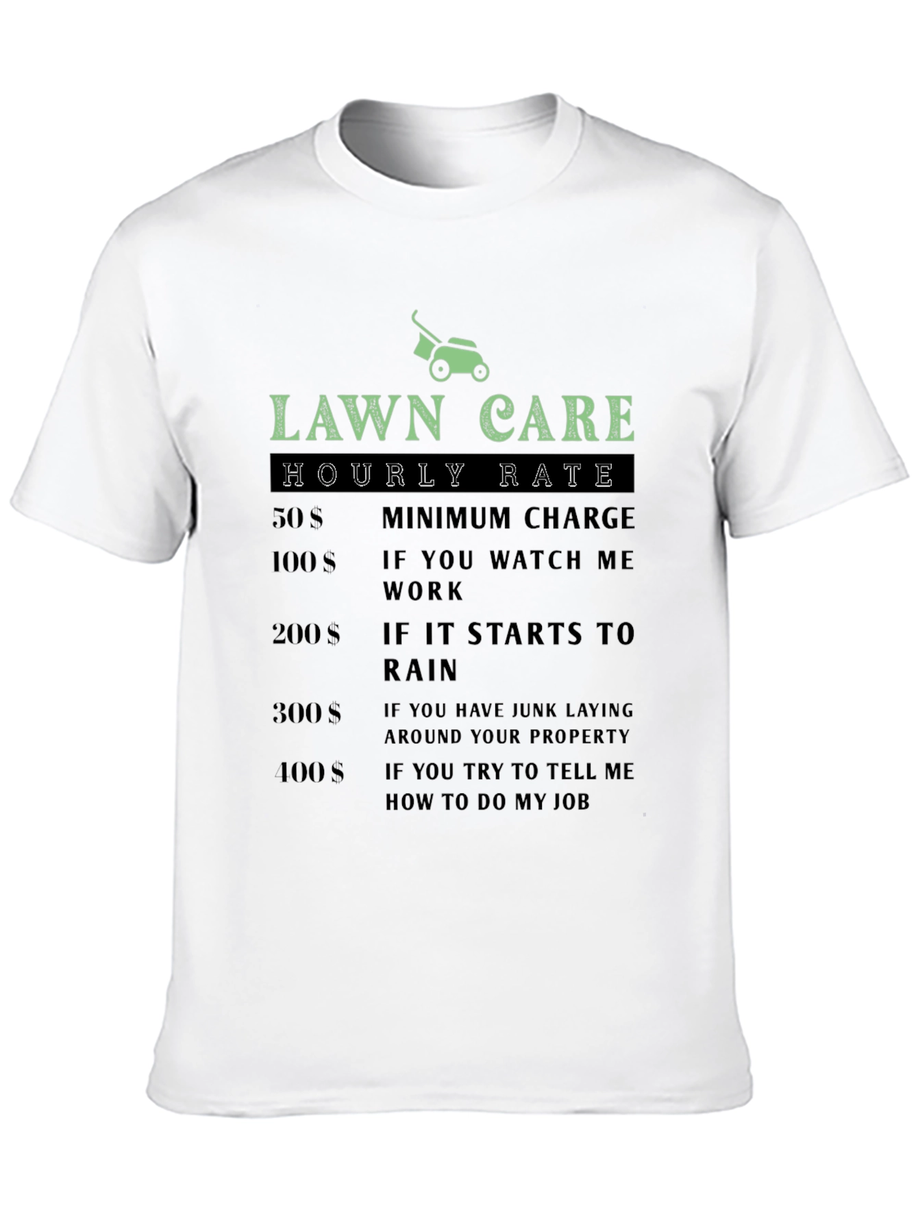 Black Lawn Care Hourly Rate Funny T-Shirt view 10