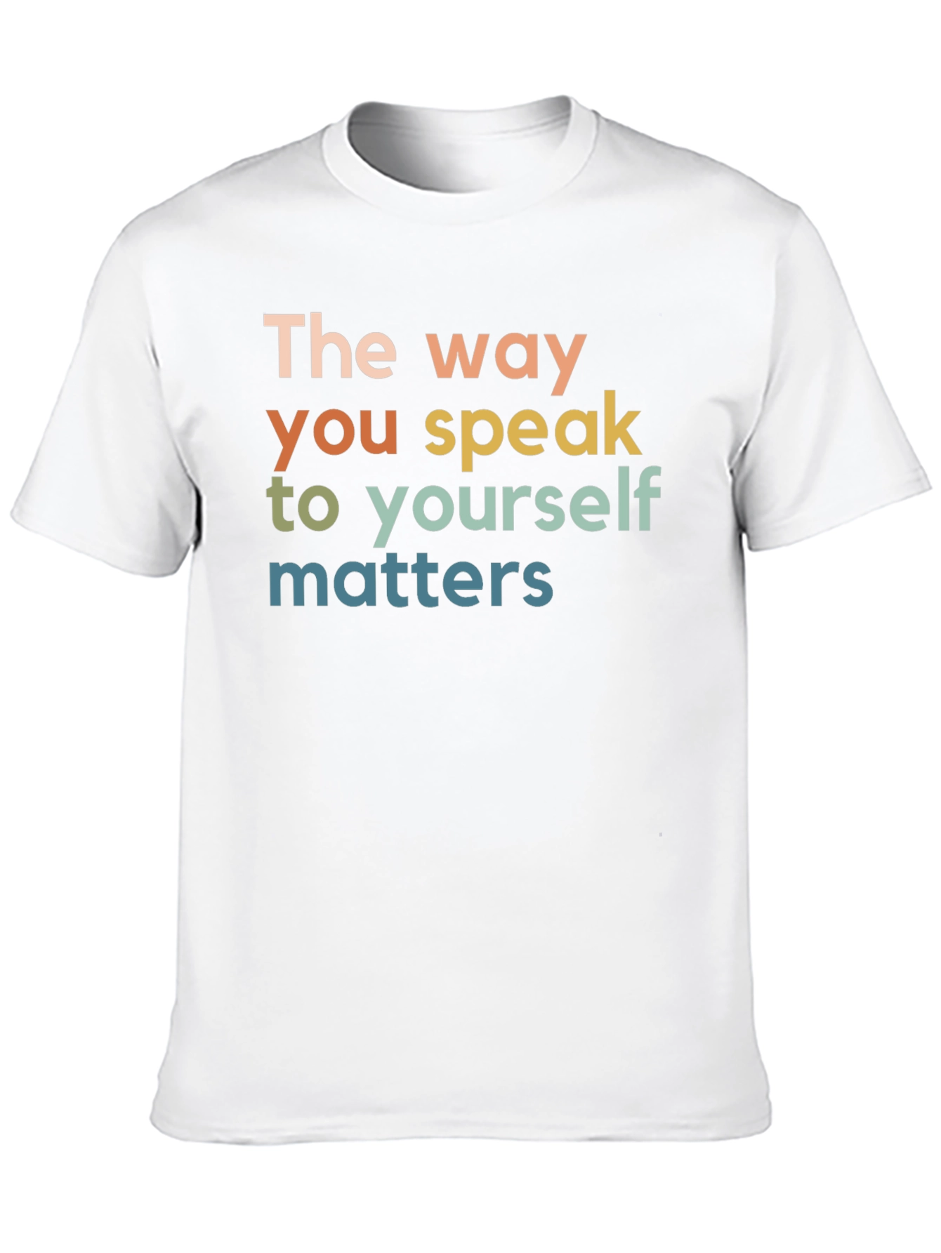 The Way You Speak T-Shirt - Positive Affirmation Tee - 10