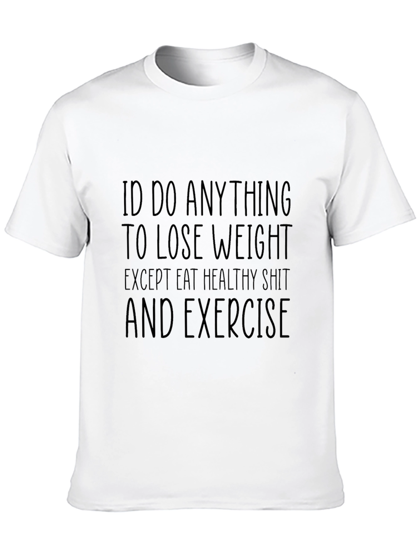 Black Funny Weight Loss Graphic Tee - I'd Do Anything! view 10