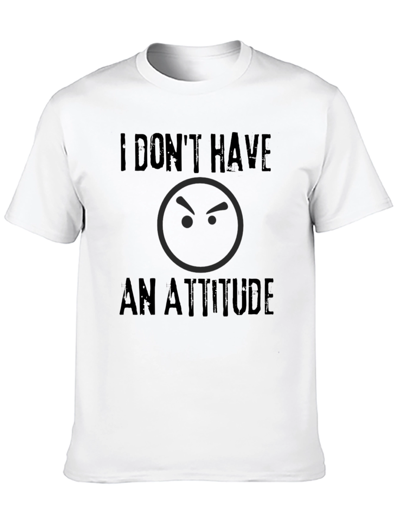 Black Funny "I Don't Have An Attitude" Graphic T-Shirt view 10