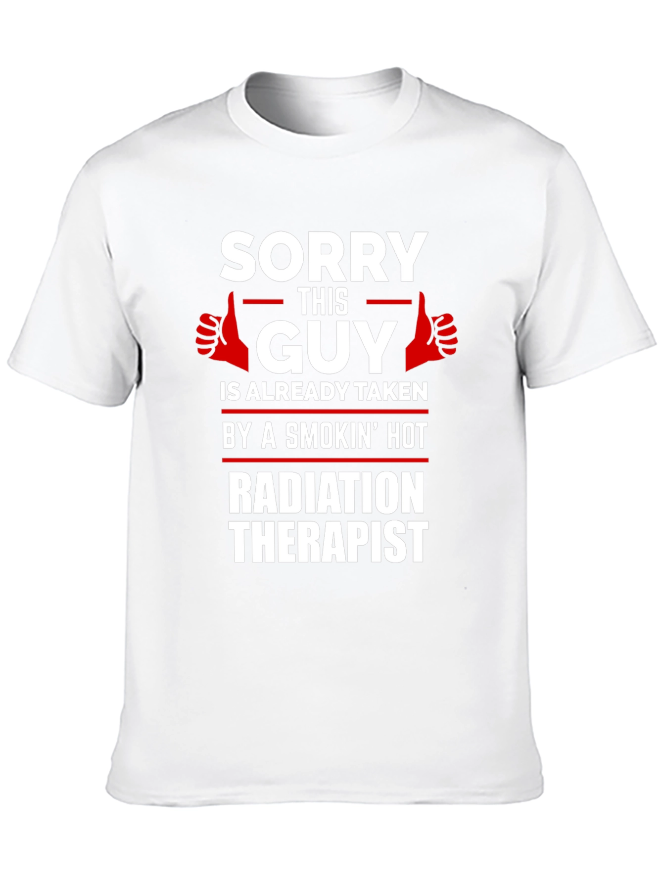 Black Sorry This Guy Taken Radiation Therapist Novelty T-Shirt view 10