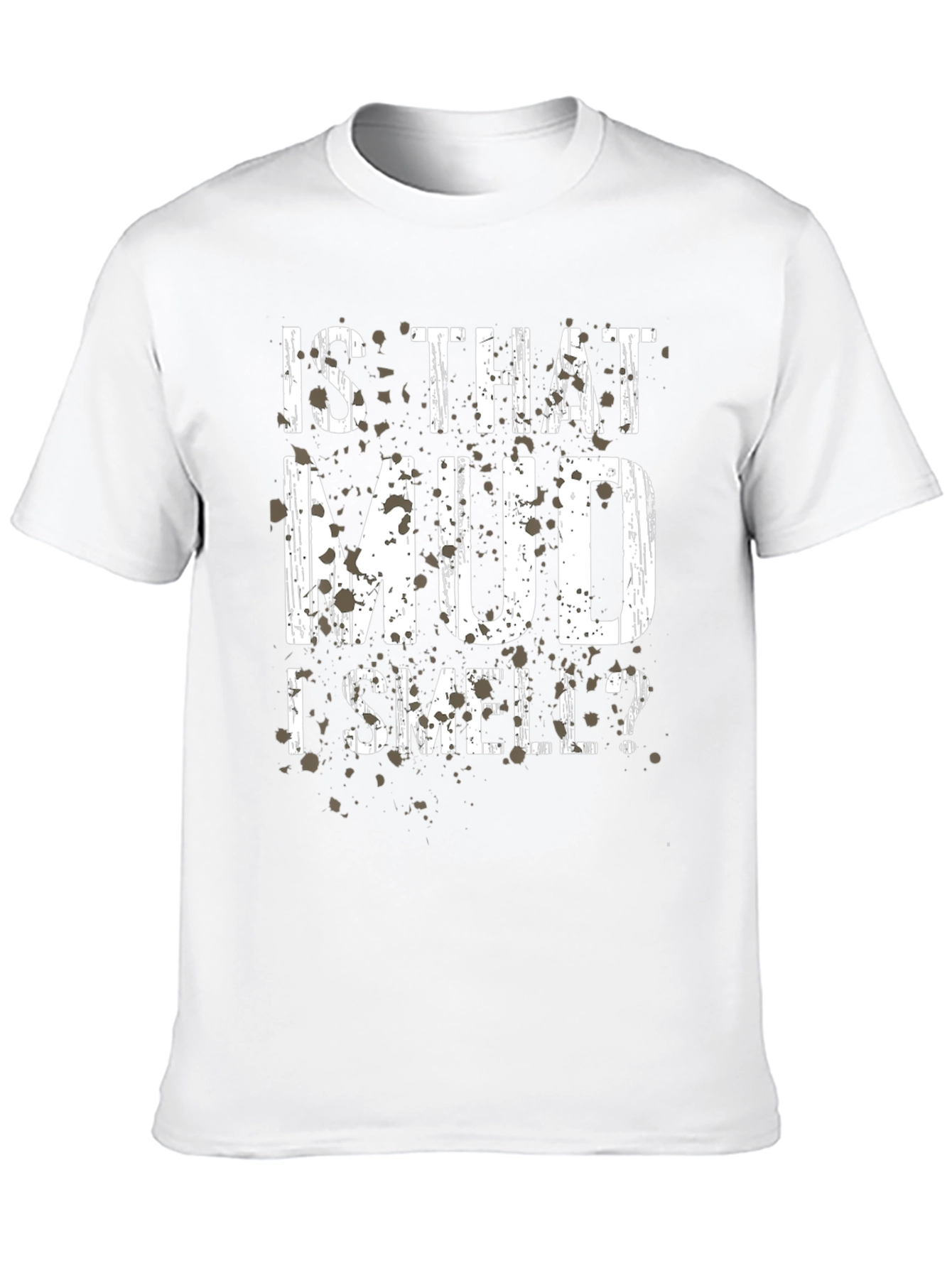 Black Is That Mud I Smell T-Shirt - Off Road Humor view 10