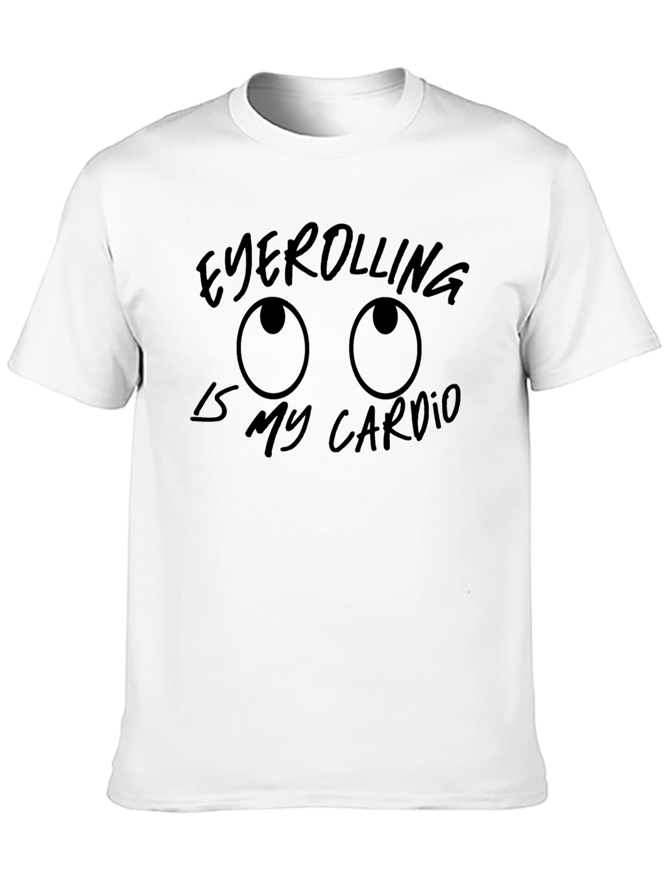 Black Eyerolling is My Cardio Graphic Tee view 10