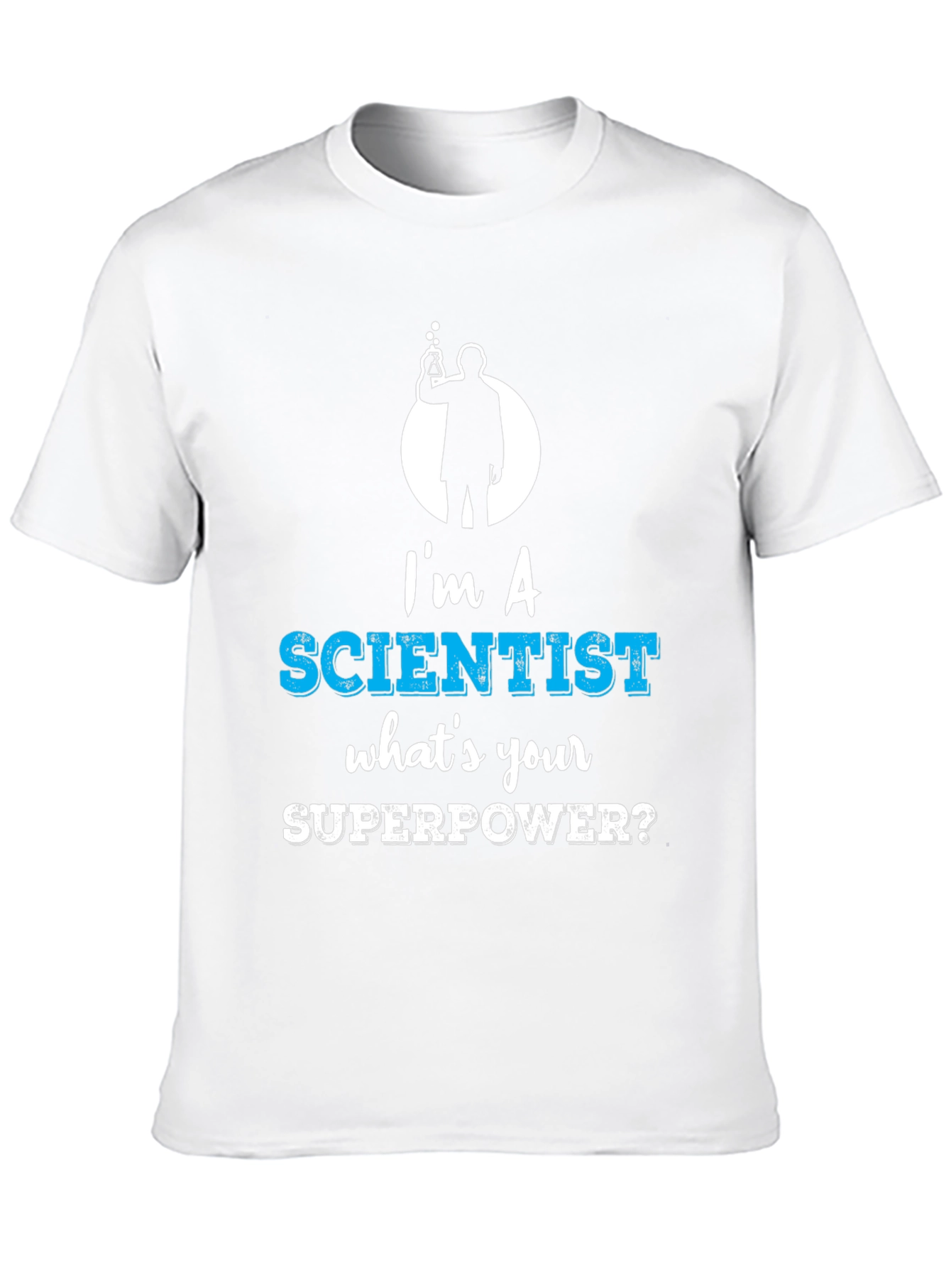 Black I'm a Scientist What's Your Superpower Funny T-Shirt view 10
