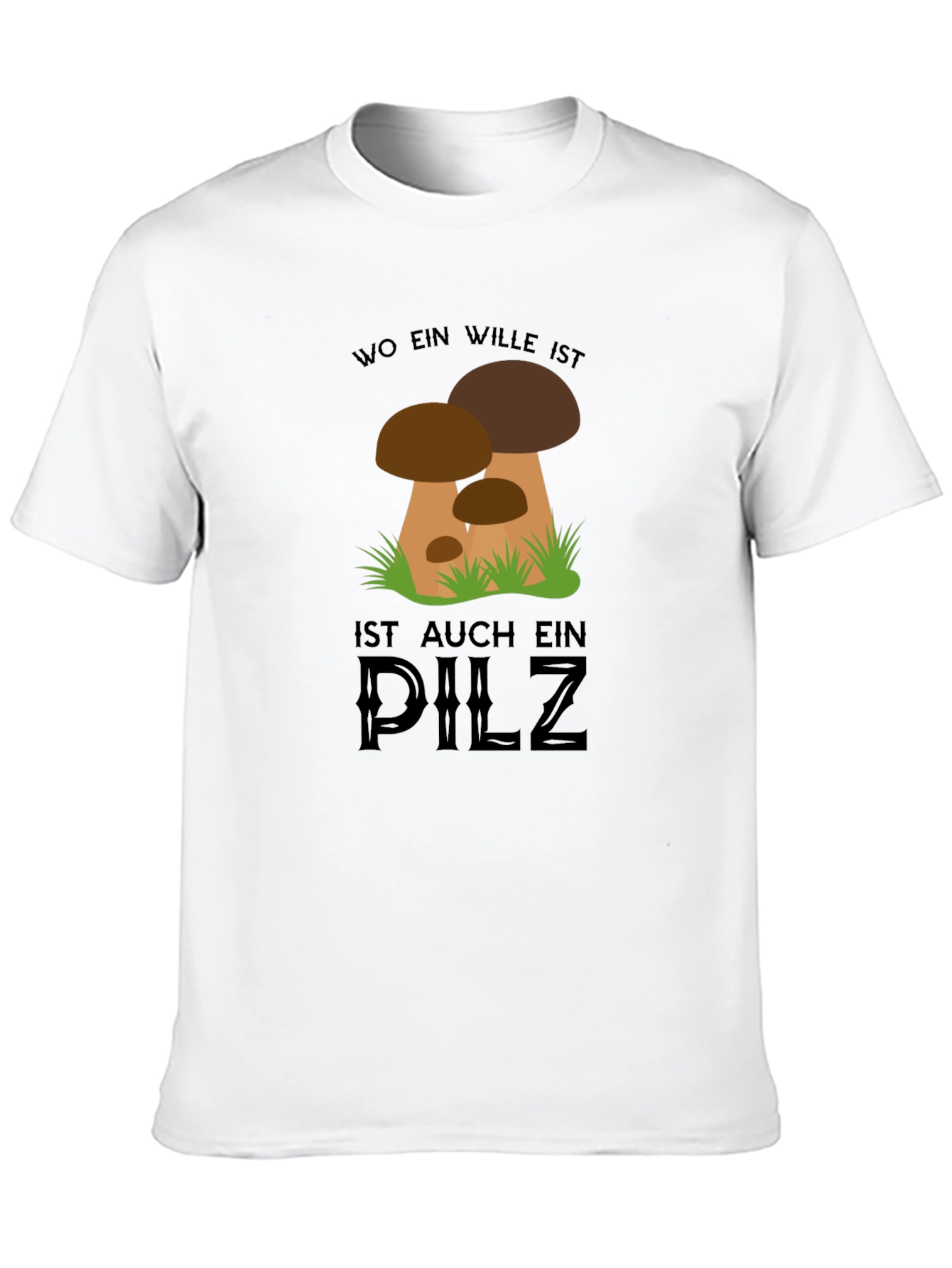 Black Mushroom T-Shirt - "Wo Ein Wille Ist Auch Ein Pilz" Design view 10