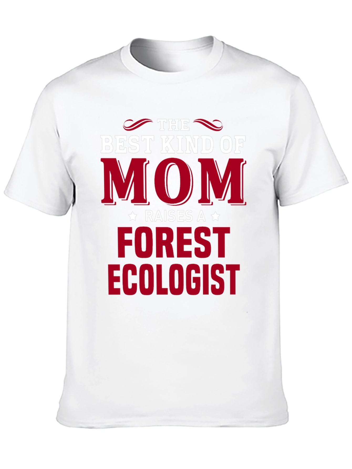Black Best Kind of Mom Raises Forest Ecologist T-Shirt view 10