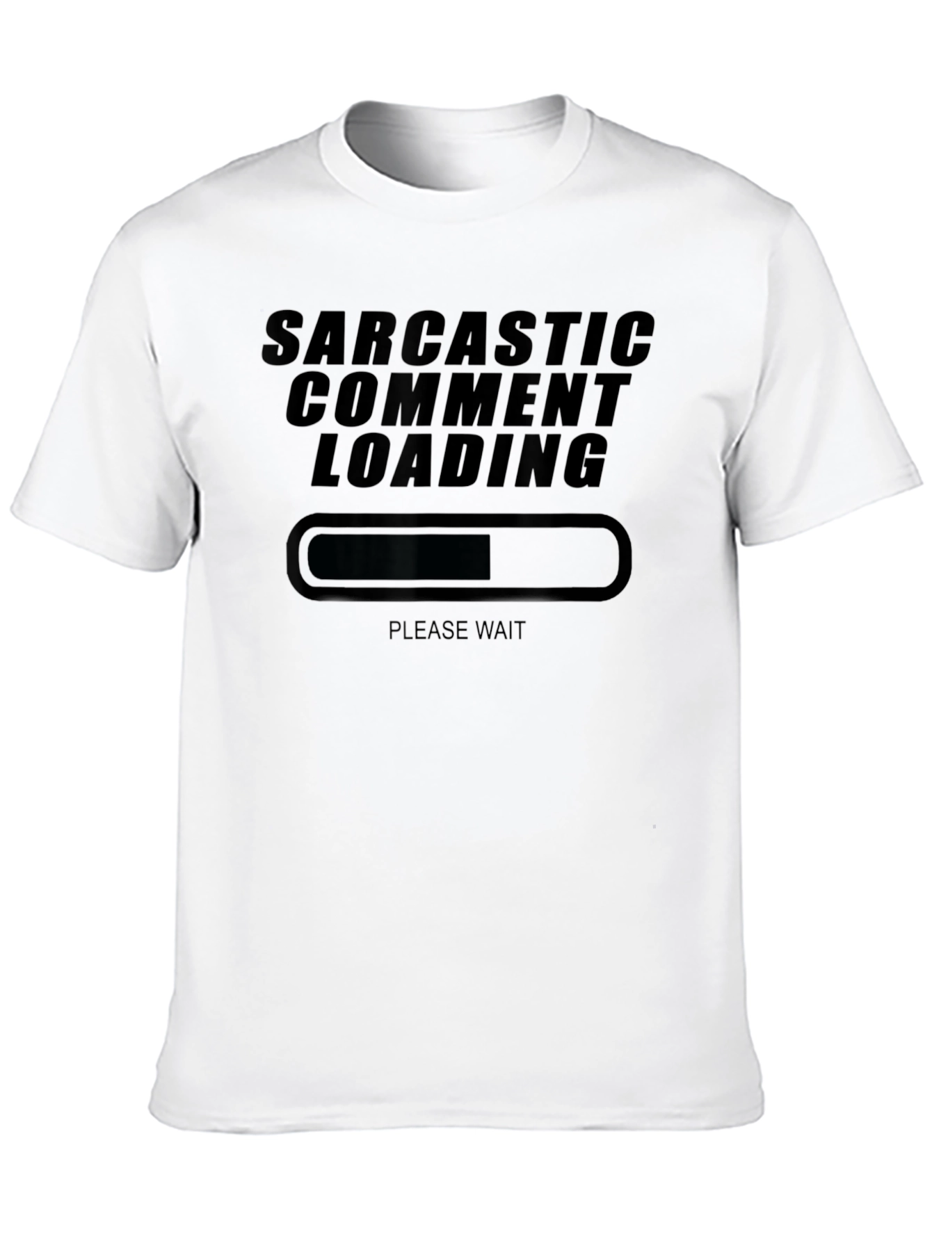Black Sarcastic Comment Loading T-Shirt Funny Humor Tee view 10