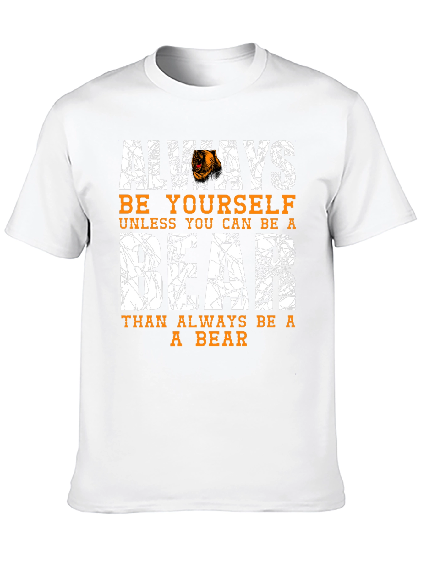 Black Always Be Yourself Unless You Can Be A Bear Funny T-Shirt view 10
