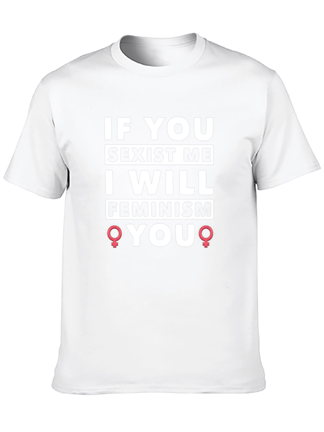 Black Feminist T-Shirt - If You Sexist Me, I Will Feminism You! view 10