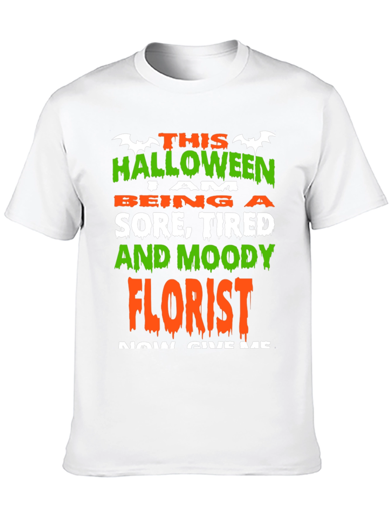 Black Halloween Florist T-Shirt - Sore Tired & Moody Funny Costume view 10