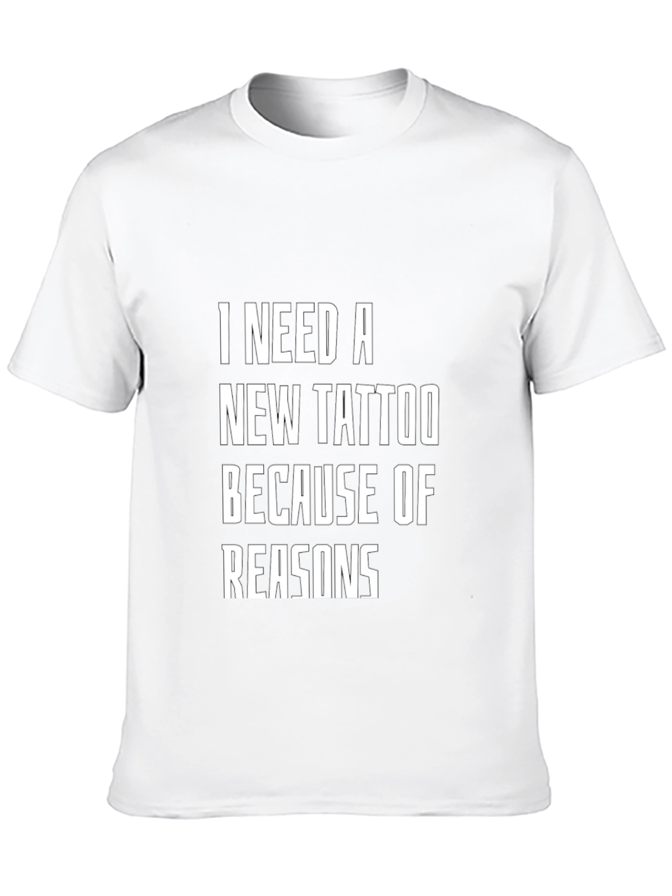 Black Funny Tattoo T-Shirt - I Need a New Tattoo Because of Reasons view 10