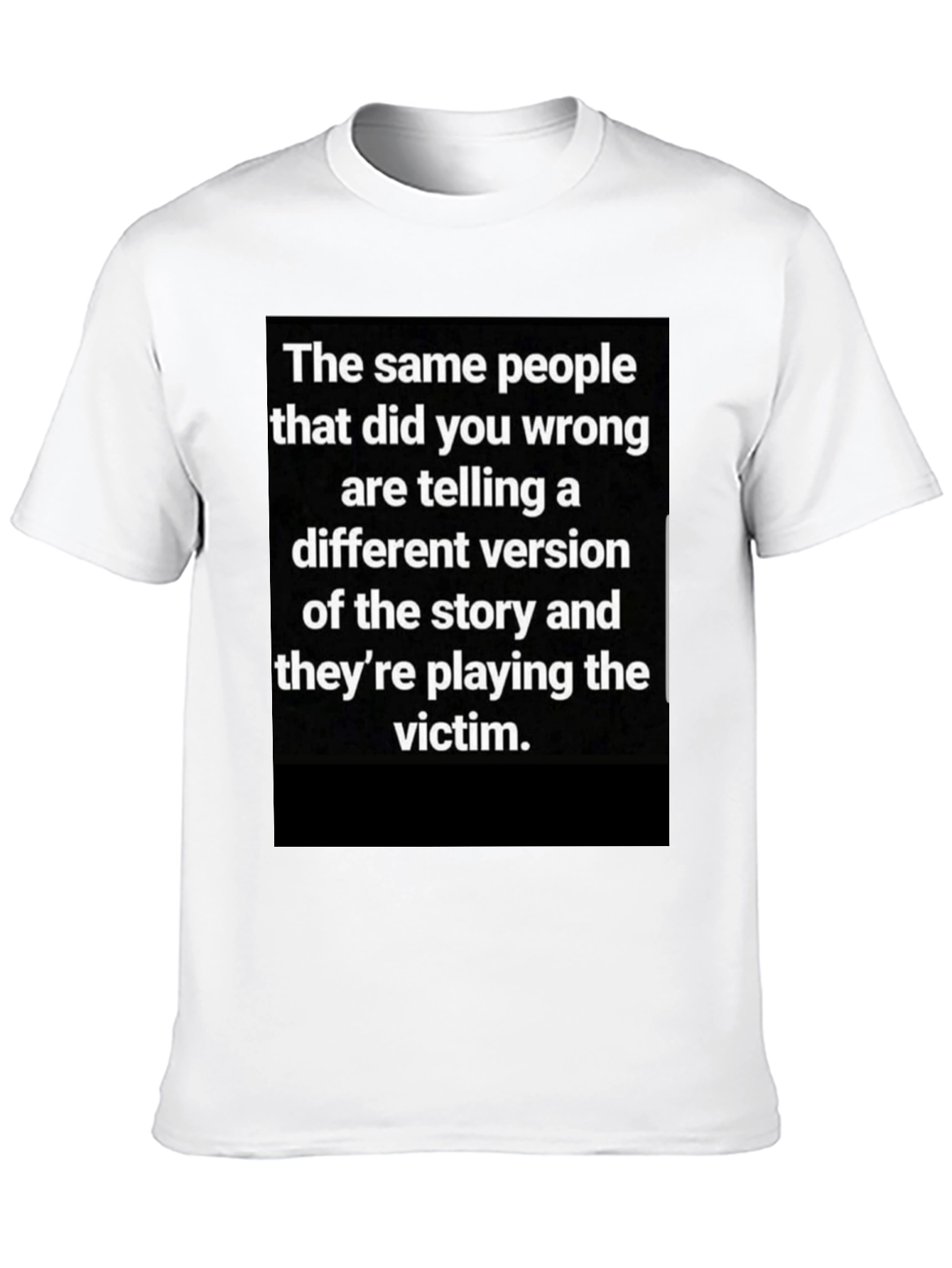Black Victim T-Shirt: Same People, Different Story view 10