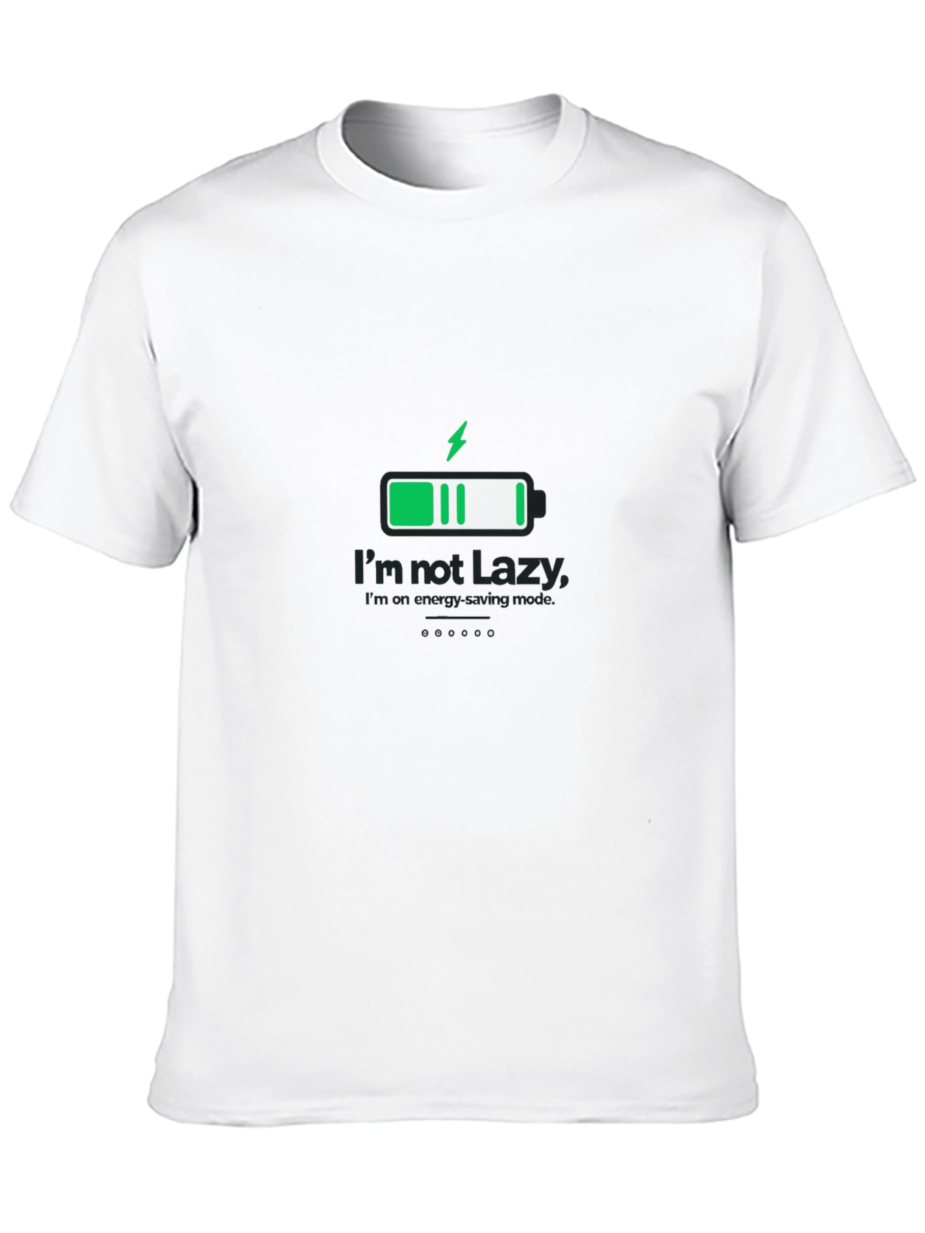 Black I'm Not Lazy Energy Saving Mode Black T-Shirt view 10