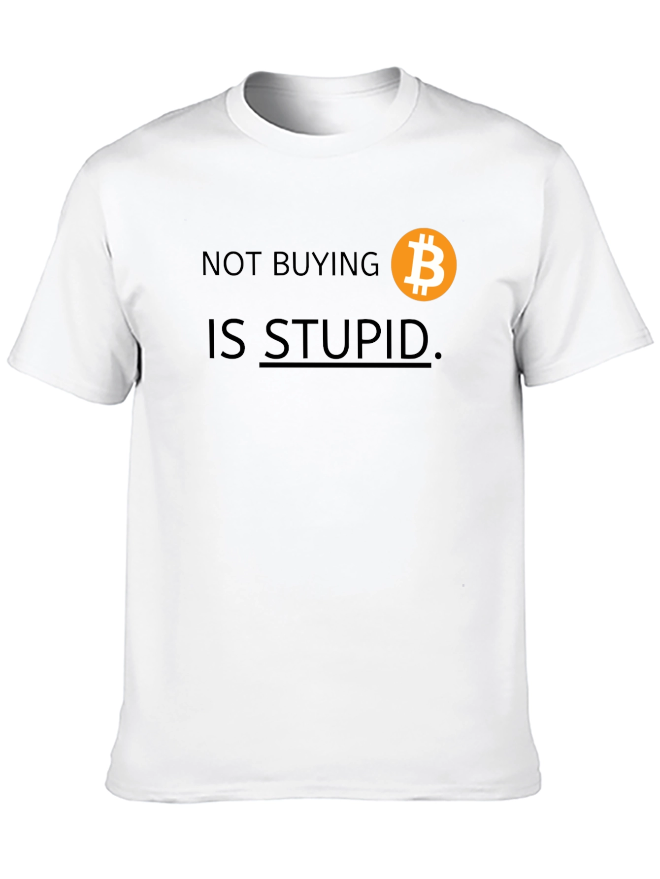 Black Bitcoin T-Shirt: Not Buying Is Stupid view 10