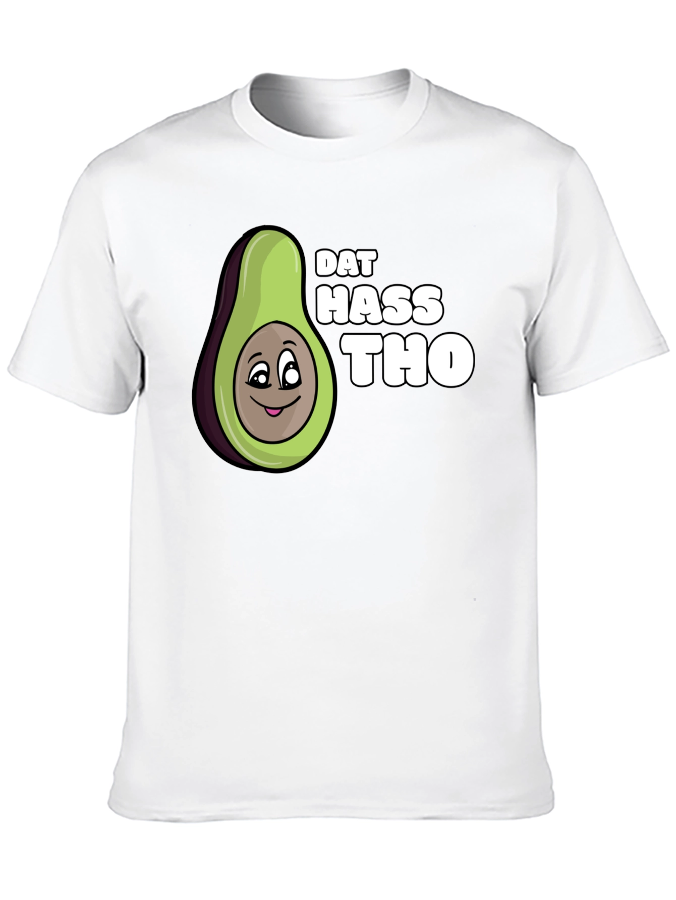 Black Dat Hass Tho Avocado Black T-Shirt Funny Tee view 10