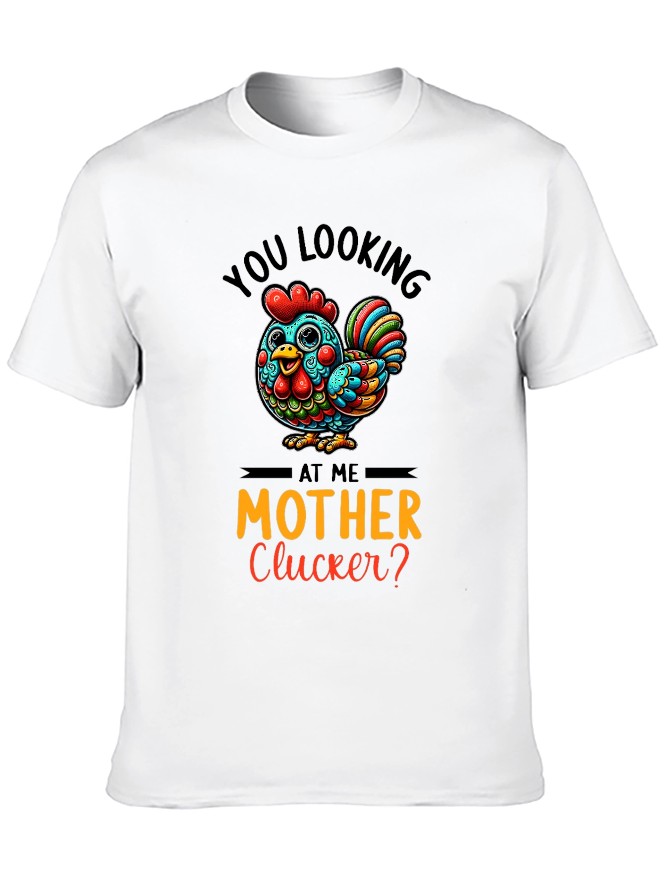 Black Funny Chicken Graphic Tee - You Looking at Me Mother Clucker view 10