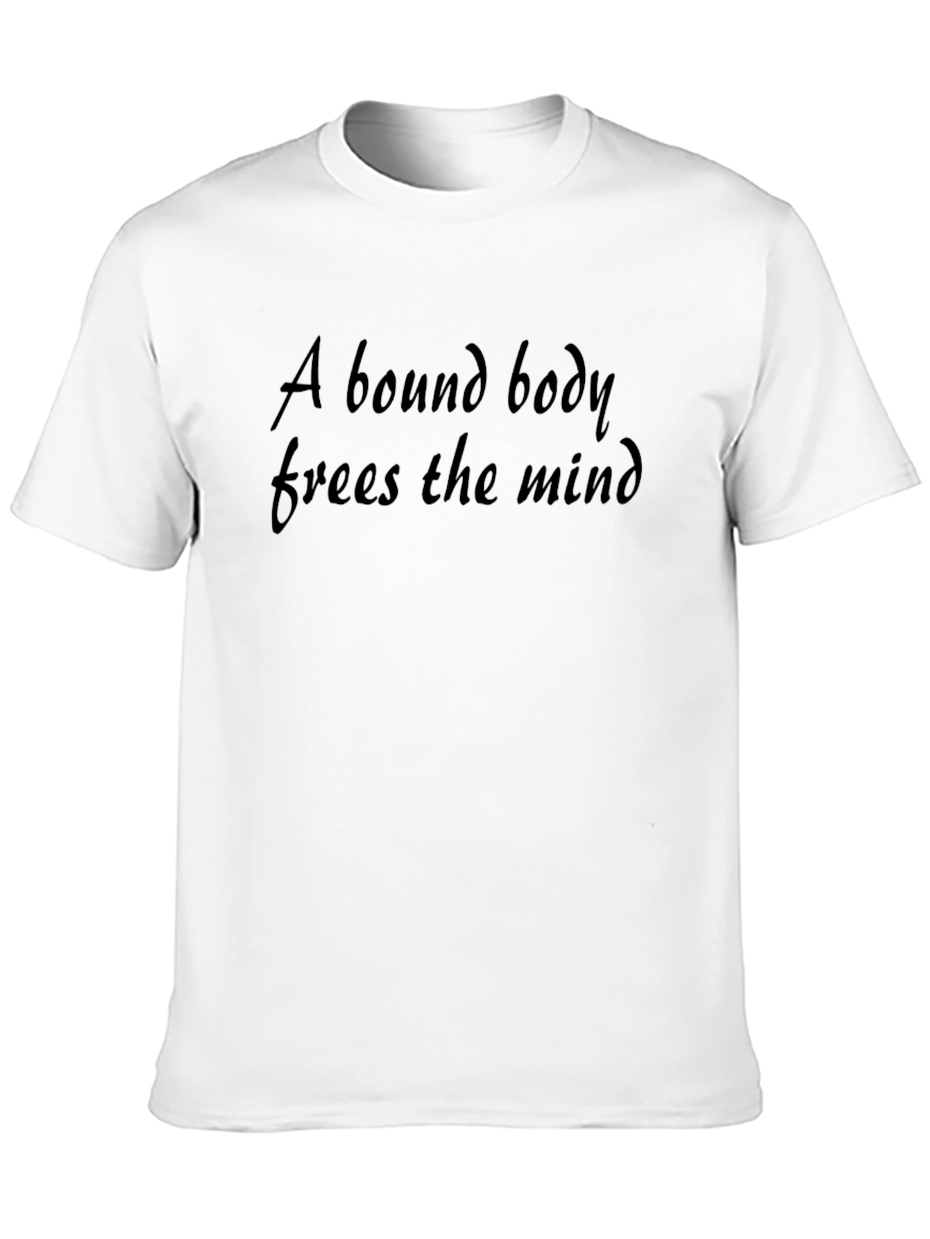 Black Bound Body Frees the Mind - Stylish Graphic Tee view 10